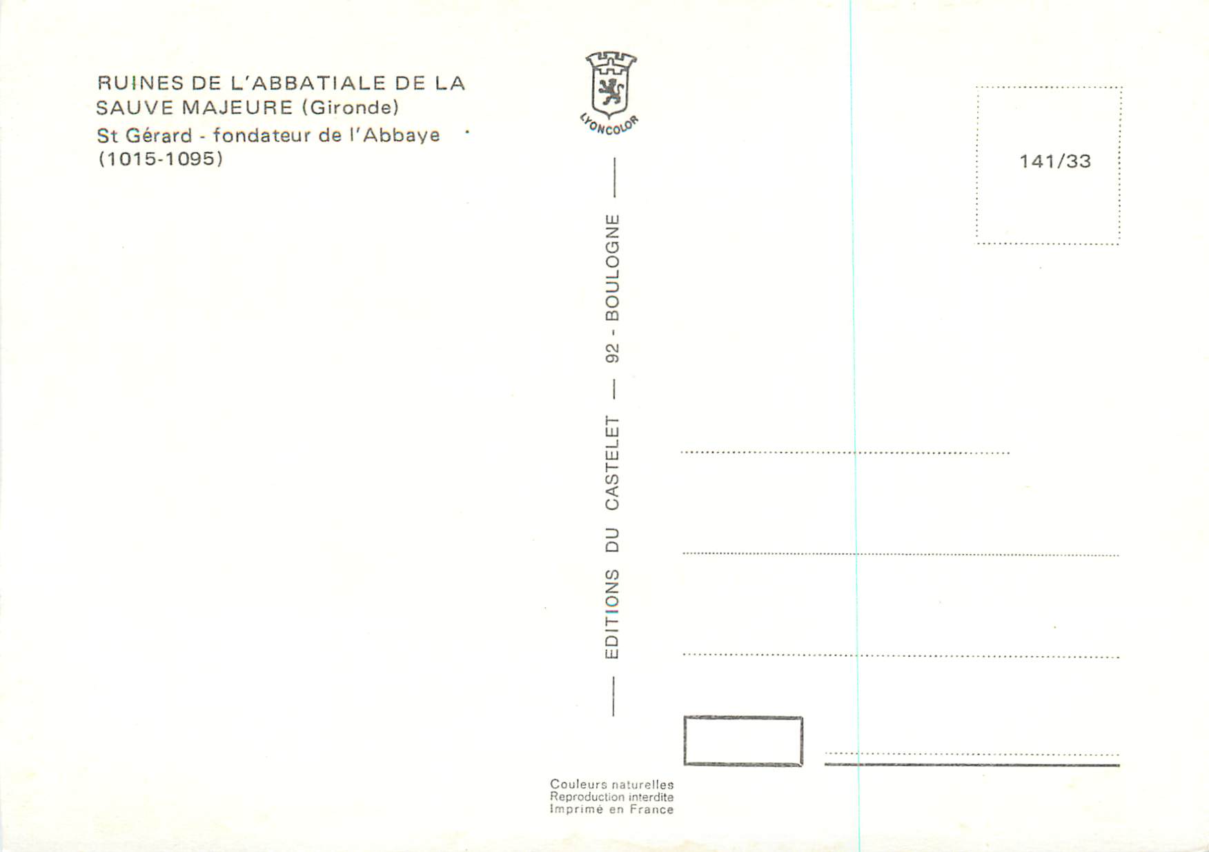 Ruines de l'Abbatiale de La Sauve-Majeure — St Gérard, fondateur de l'abbaye (1015-1095) — Éditions Lioncolor, n° 141/33 — Reverso