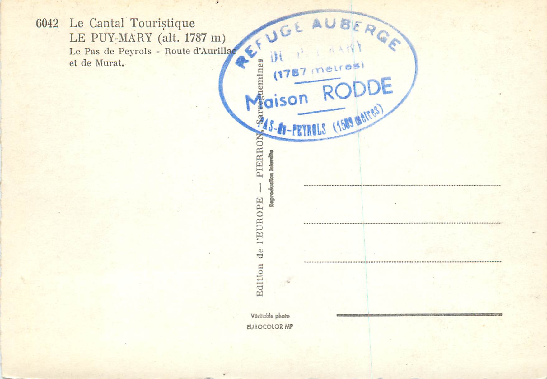 CPM Le Puy Mary (alt 1787 m) Le Cantal Touristique Le Pas de Peyrols Route d'Aurillac et de Murat — Rückseite