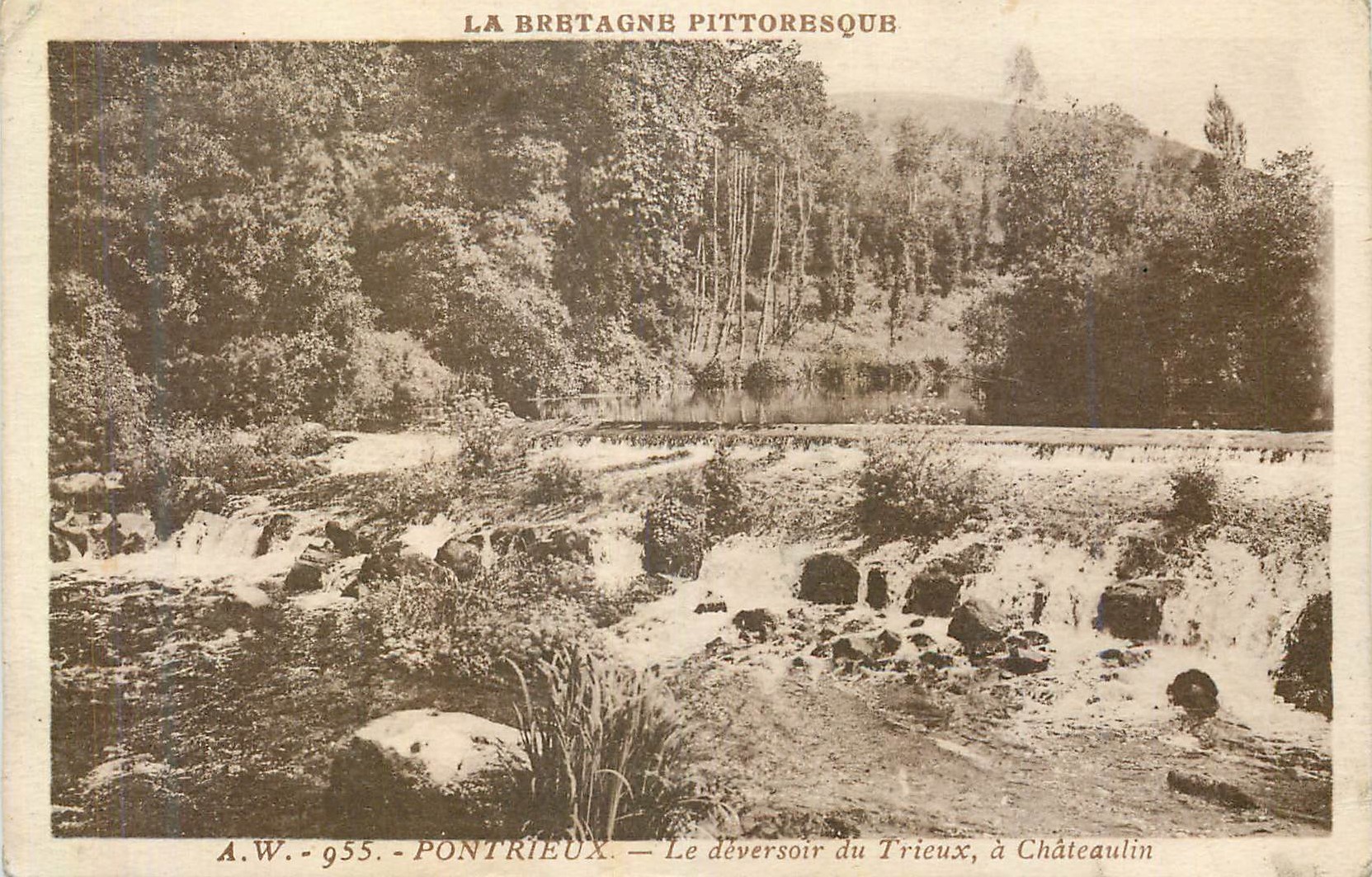 Le déversoir du Trieux, à Châteaulin — La Bretagne pittoresque — A.W. - 955 - Pontrieux