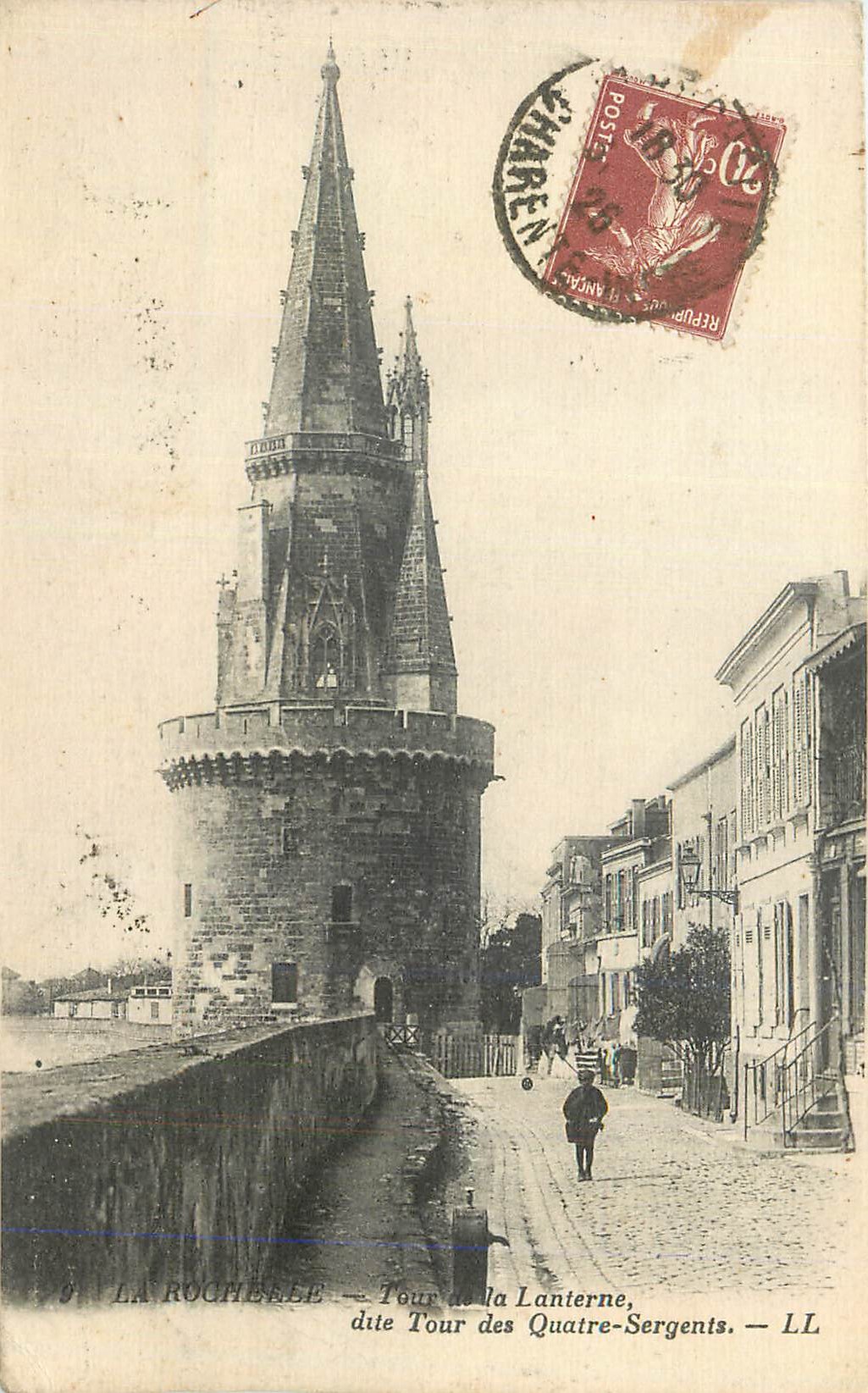 CPA La Rochelle Tour de la Lanterne dite Tour des Quatre Sergents