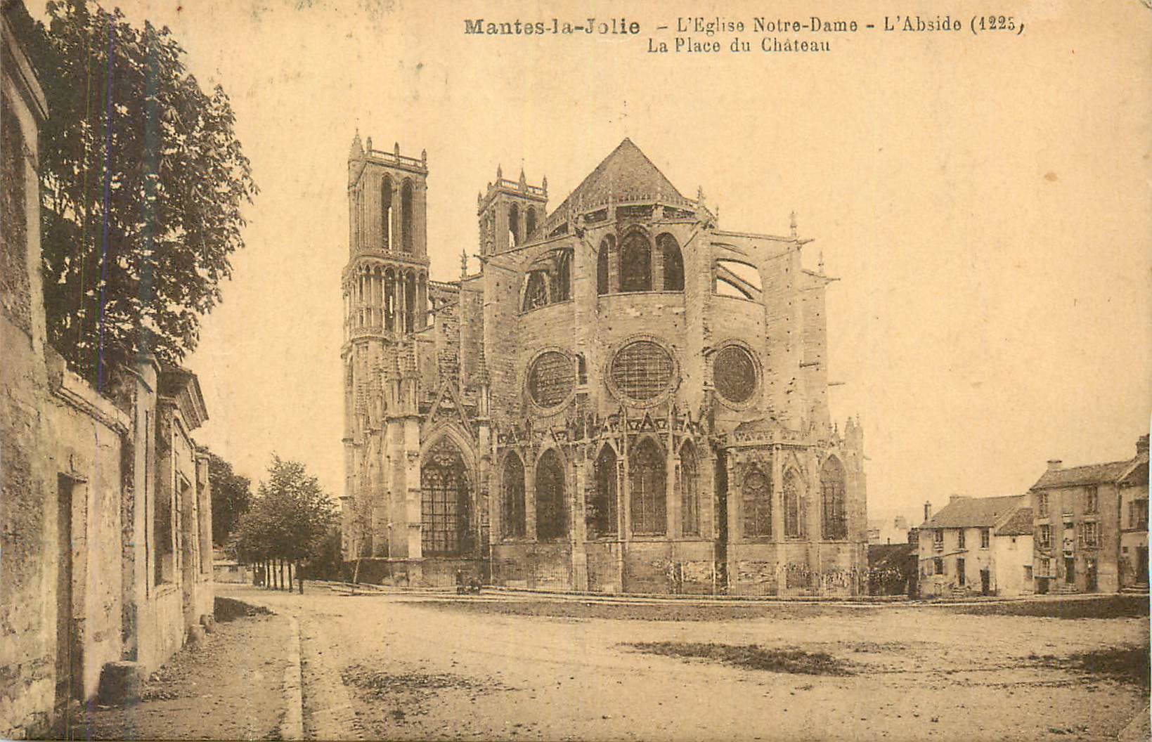 Mantes-la-Jolie — L'Église Notre-Dame — L'Abside (1225), La Place du Château
