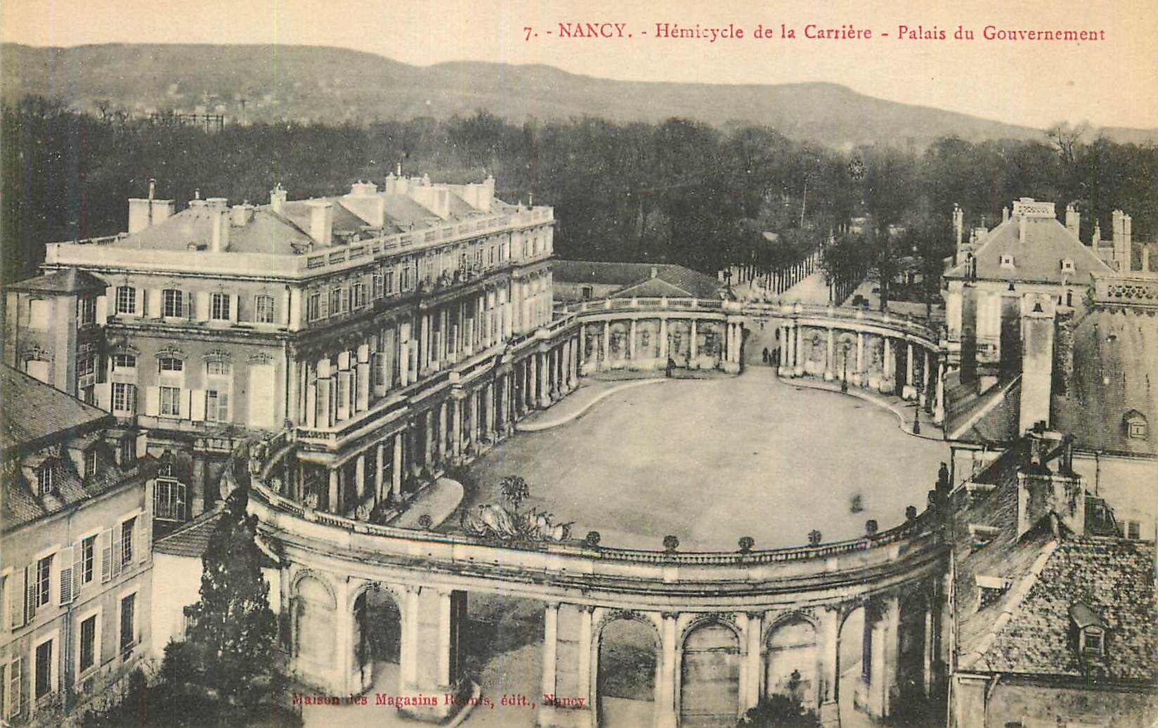 Nancy - Hémicycle de la Carrière - Palais du Gouvernement — Maison des Magasins Roumis, édit., Nancy