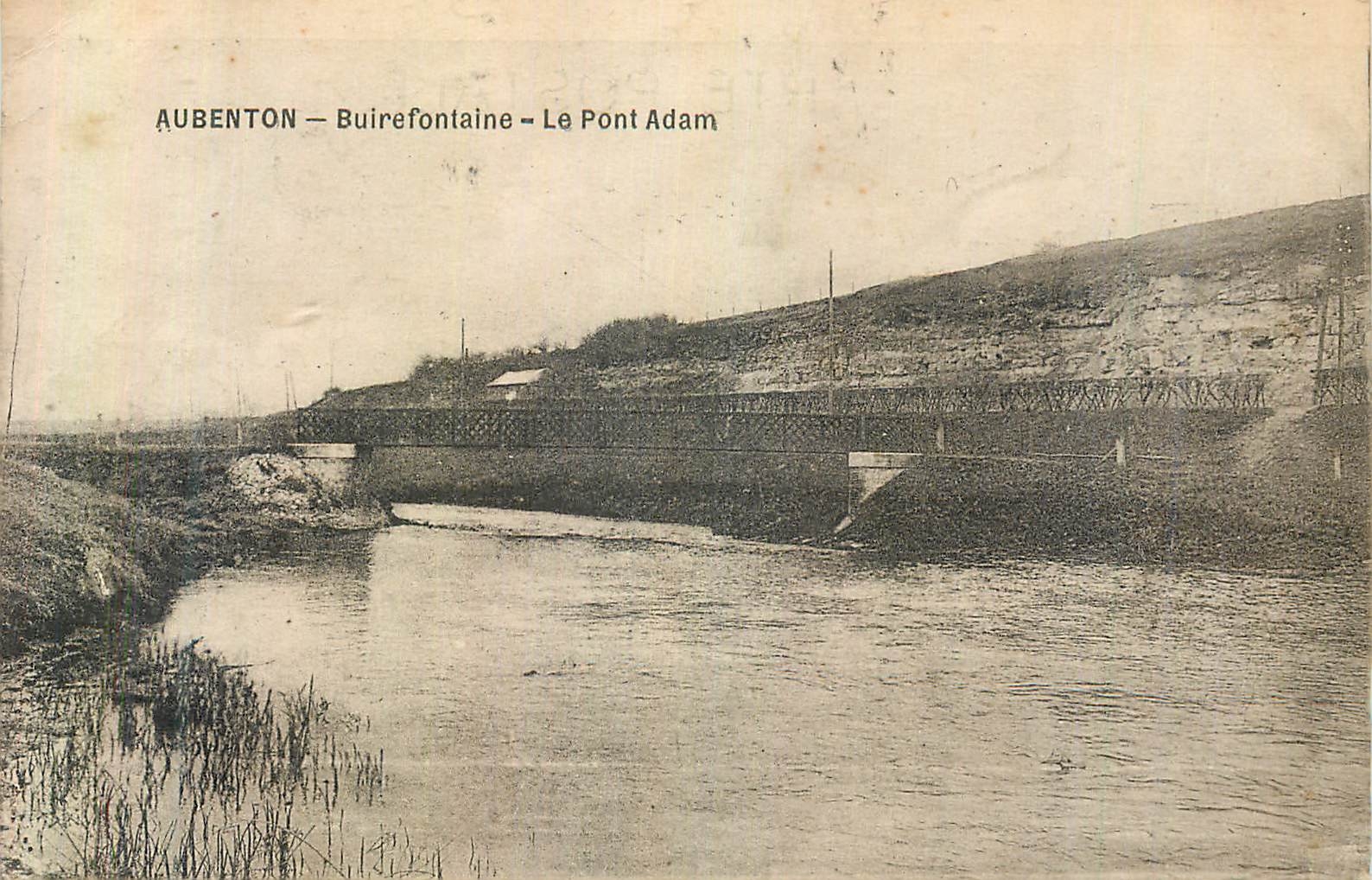 CPA Aubenton Buirefontaine Le Pont Adam