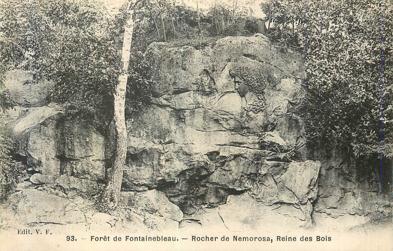 Forêt de Fontainebleau — Rocher de Nemorosa, Reine des Bois — Edit. V. F. n° 93