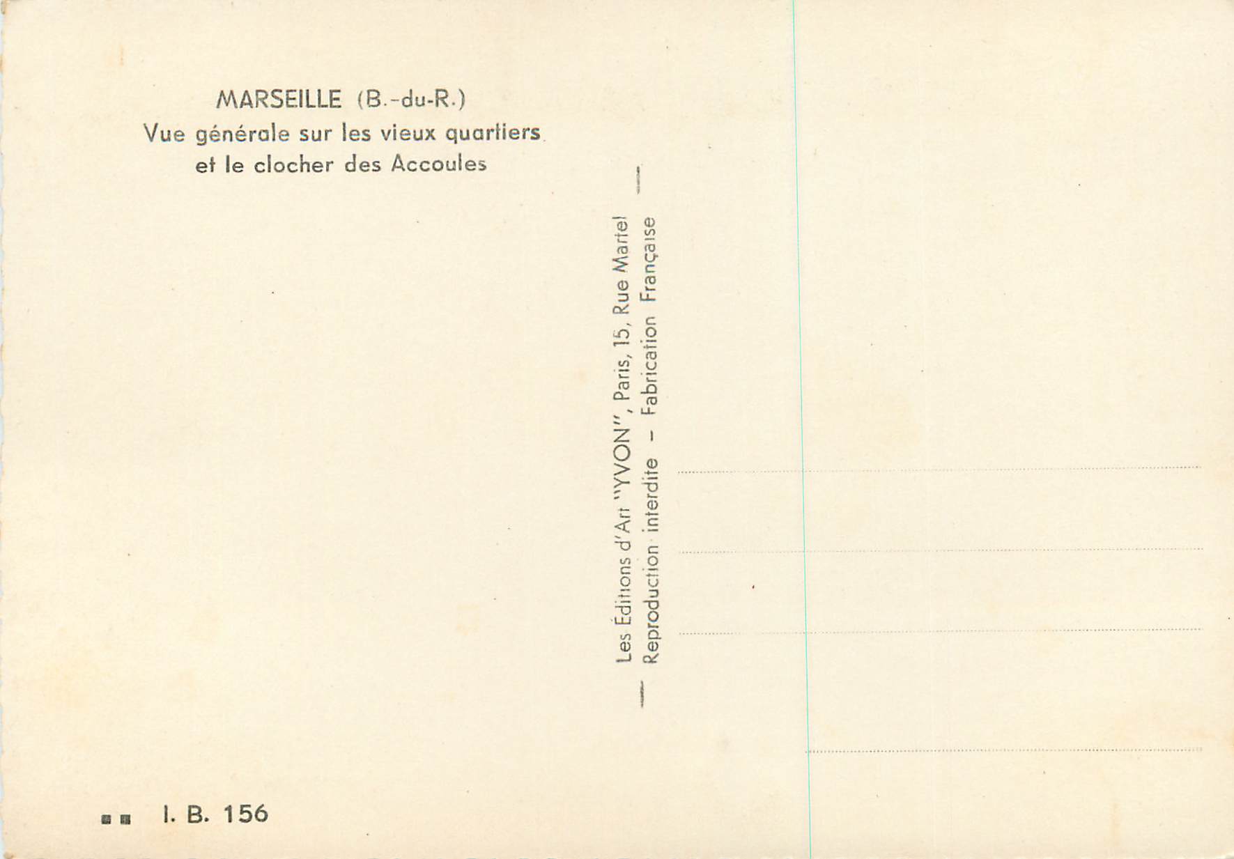 Marseille (B.-du-R.) — Vue générale sur les vieux quartiers et le clocher des Accoules — Éditions d'Art 'YVON', Paris — Verso