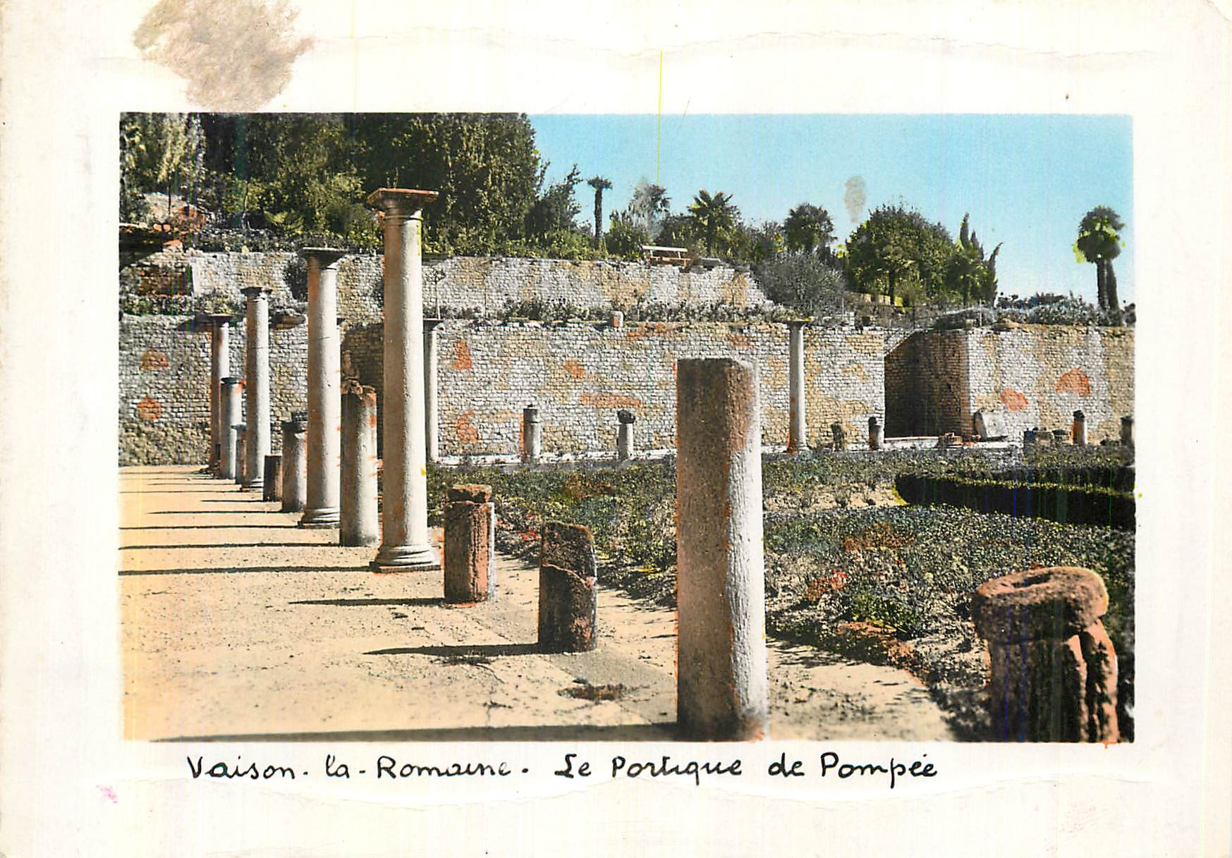 Vaison-la-Romaine — Le Portique de Pompée — Éditions Gourbin, Nice