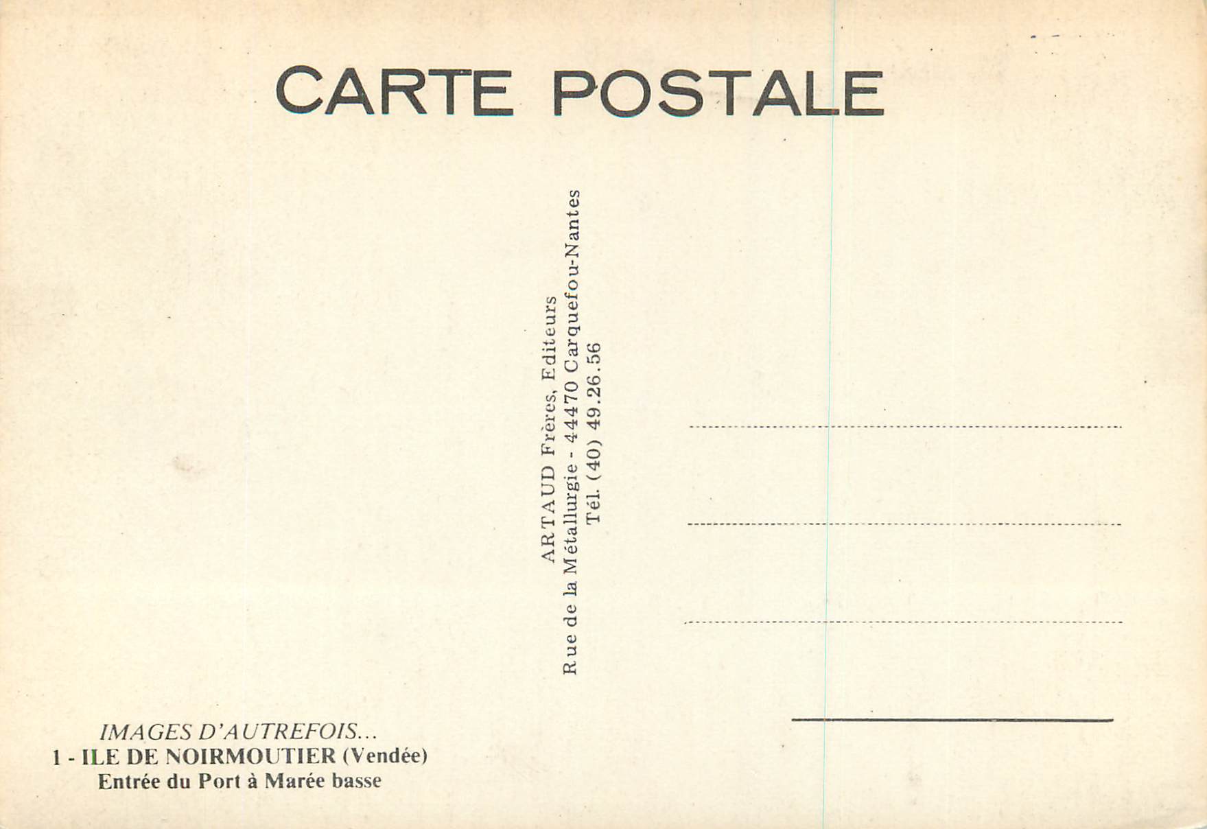 CPM Noirmoutier (Vendee) Entree du Port a Maree Basse Images d'Autrefois — Verso
