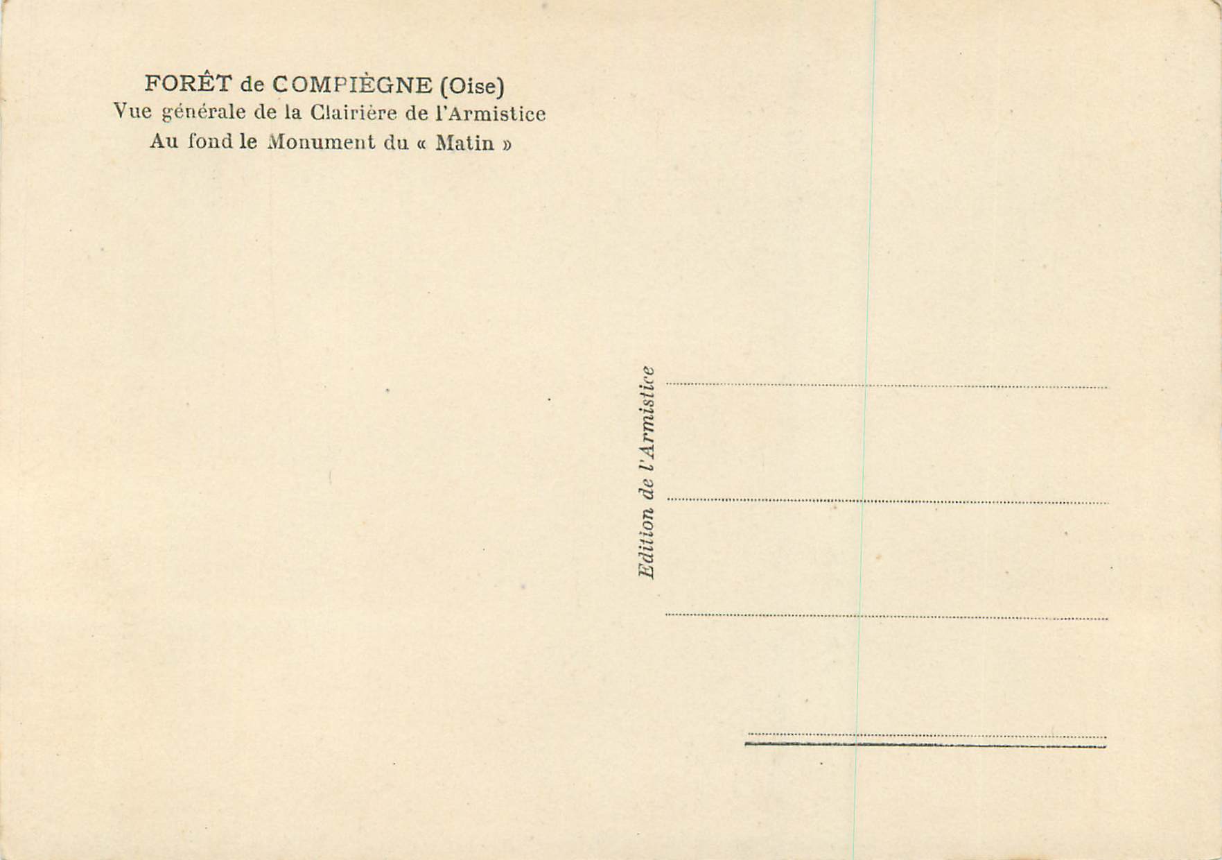 CPM Foret de Compiegne (Oise) Vue Generale de la Clairiere de l'Armistice Militaria — Rückseite