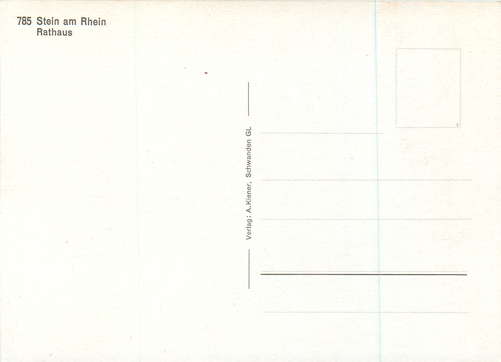 Stein am Rhein — Rathaus — Verlag: A. Kliener, Schwanden GL — Verso