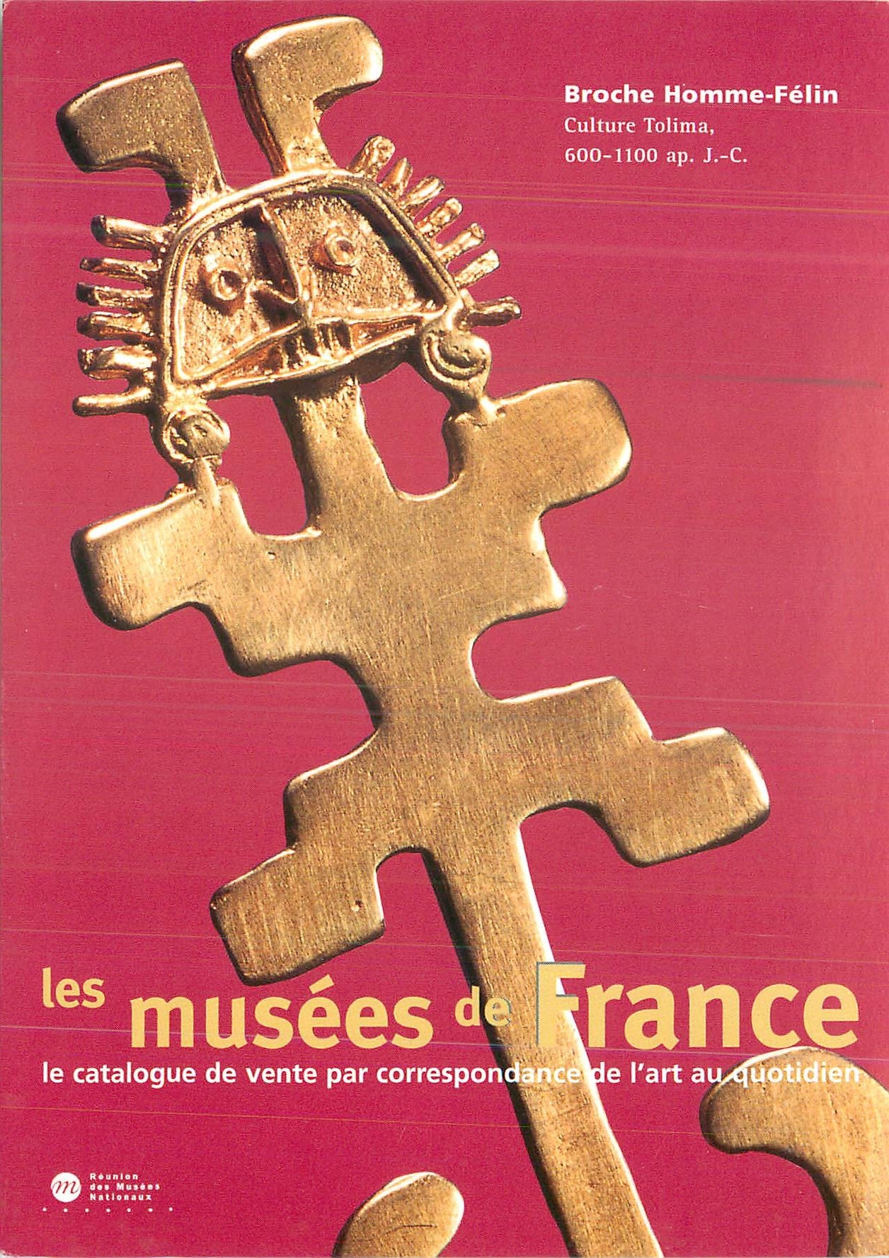 Broche Homme-Félin — Culture Tolima, 600-1100 ap. J.-C. — Réunion des Musées Nationaux