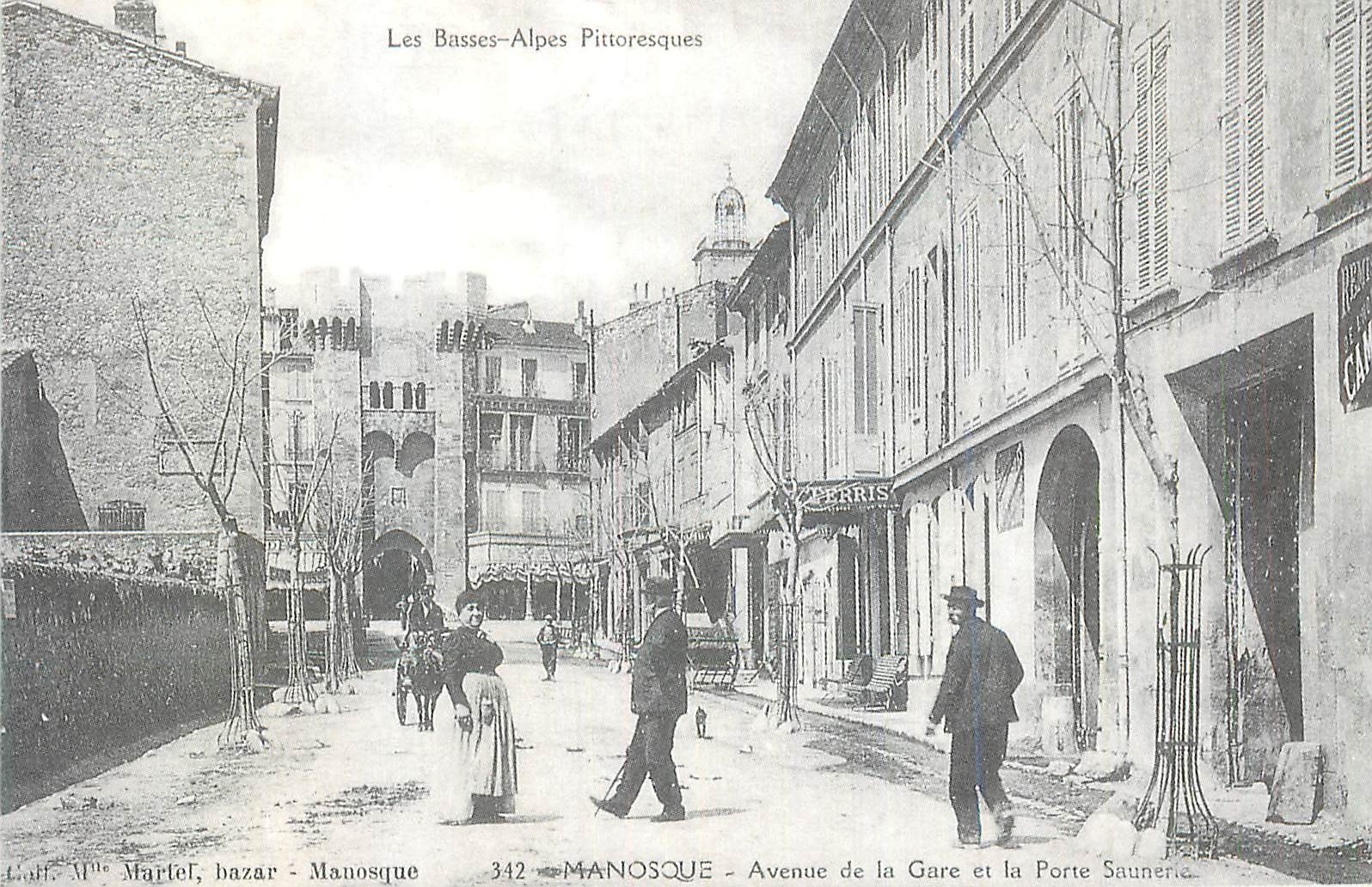 REPRO Manosque Avenue de la Gare et la Porte Saunerie les Basses Alpes Pittoresques