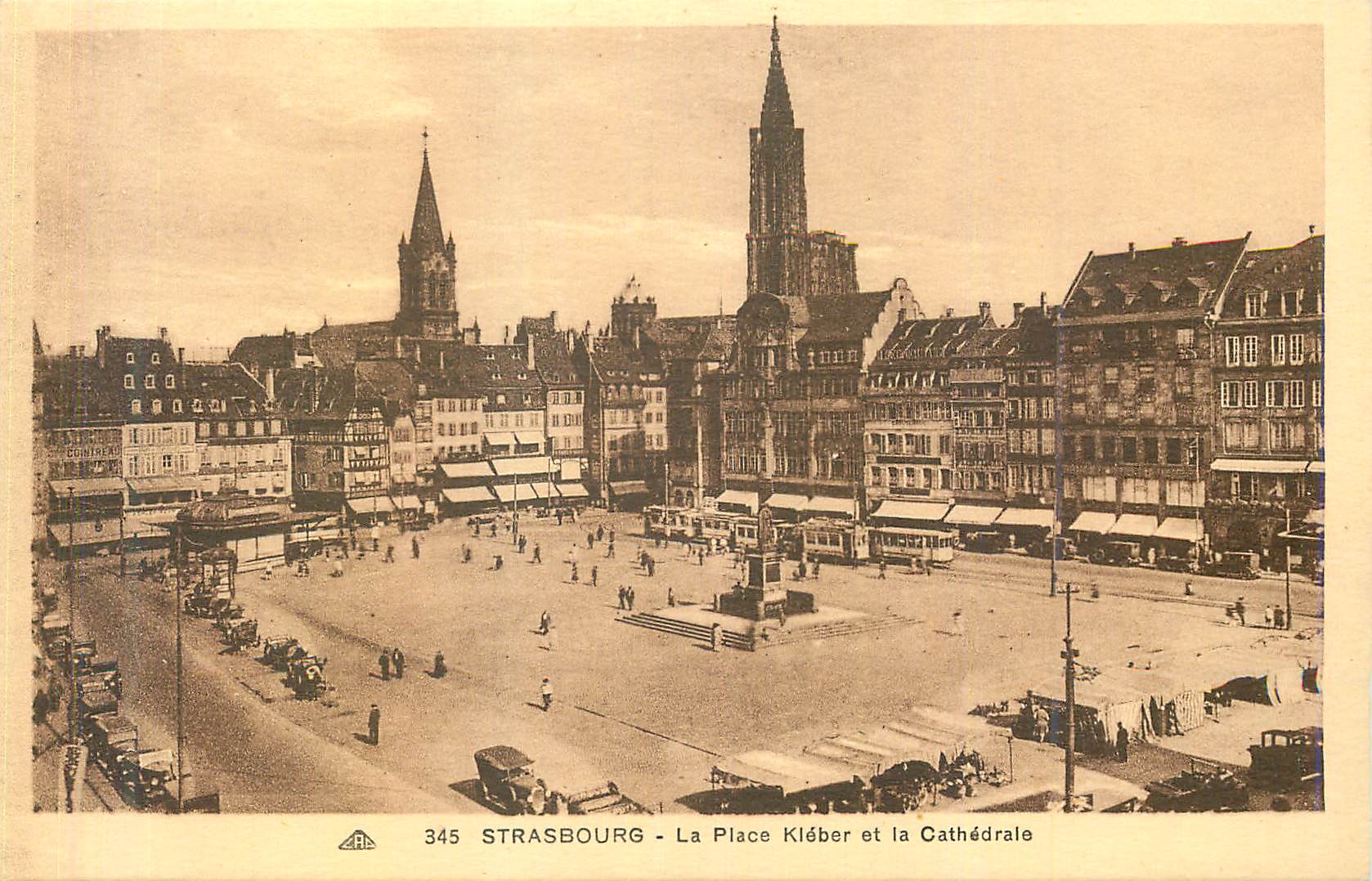 Strasbourg - La Place Kléber et la Cathédrale — éditeur Alenconne des Arts Photomécaniques, n° 345