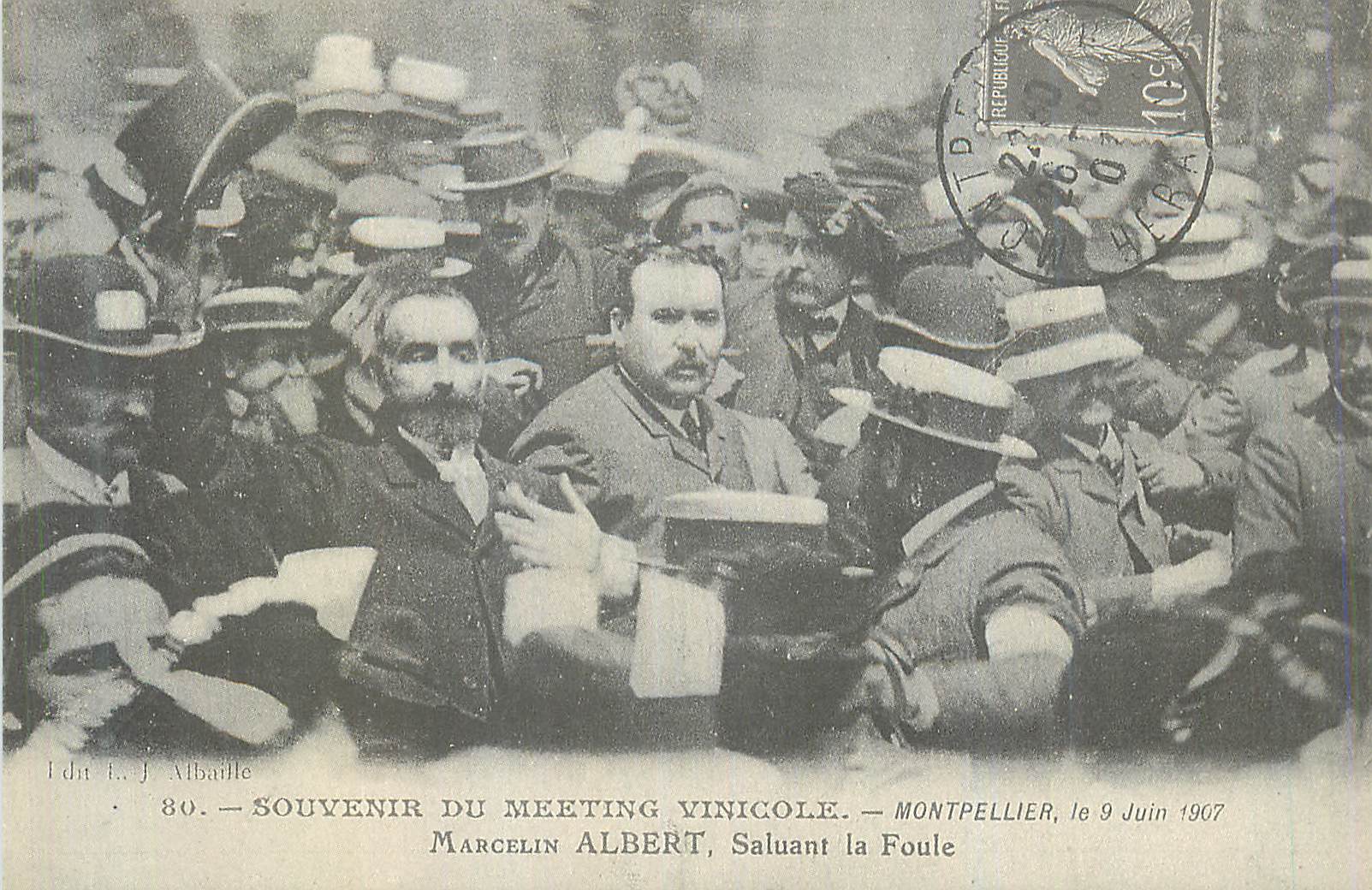 Marcelin Albert — Souvenir du meeting vinicole — Montpellier, le 9 juin 1907 — Éd. L. J. Albaille, n° 80