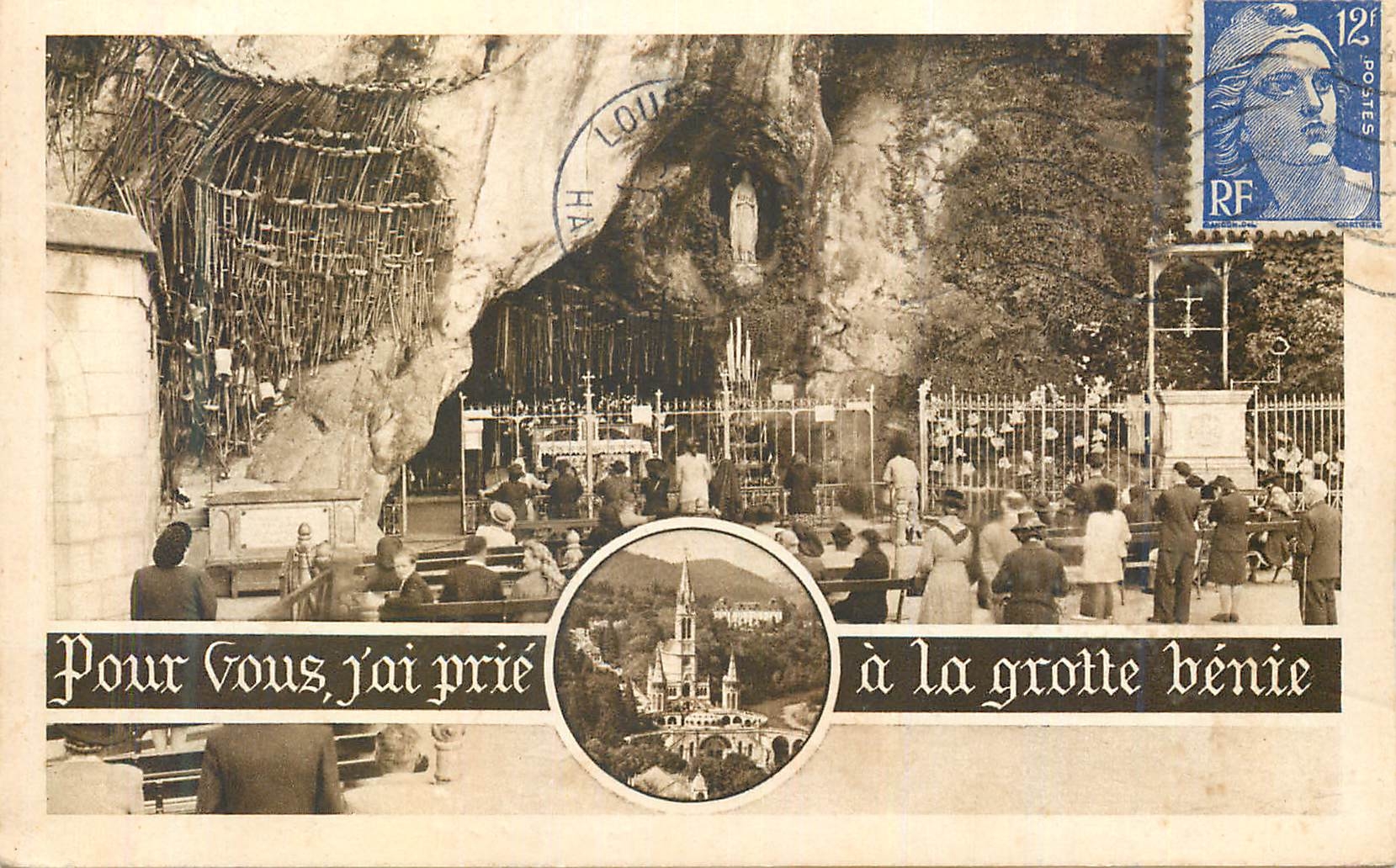 CPA Lourdes Pour Vous J'ai Prie a la Grotte Benie
