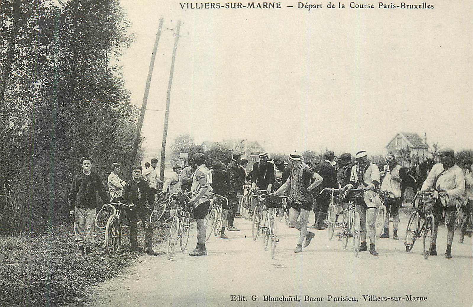 Villiers-sur-Marne — Départ de la Course Paris-Bruxelles — Edit. G. Blanchard, Bazar Parisien, Villiers-sur-Marne