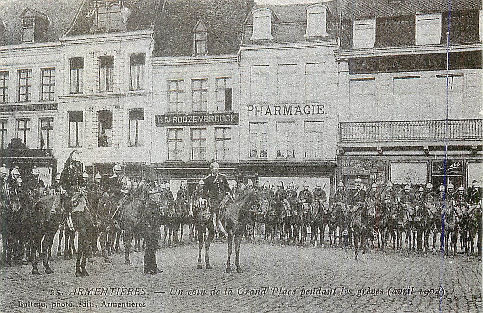 REPRO Armentieres Un Coin de la Grand Place Pendant les Greves (avril 1904) Militaria