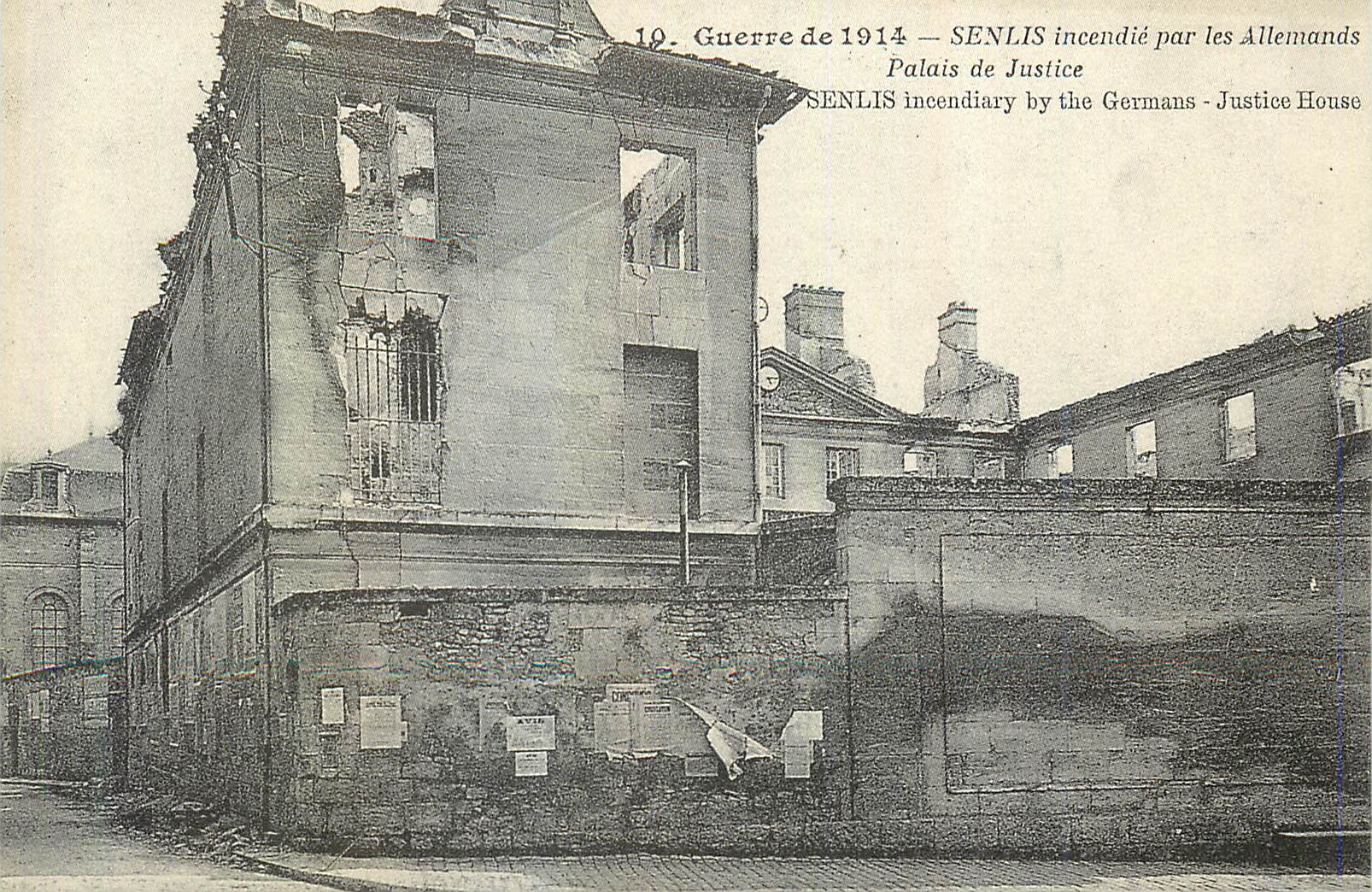 Senlis — Palais de Justice incendié par les Allemands — série 19 — édition Picardie