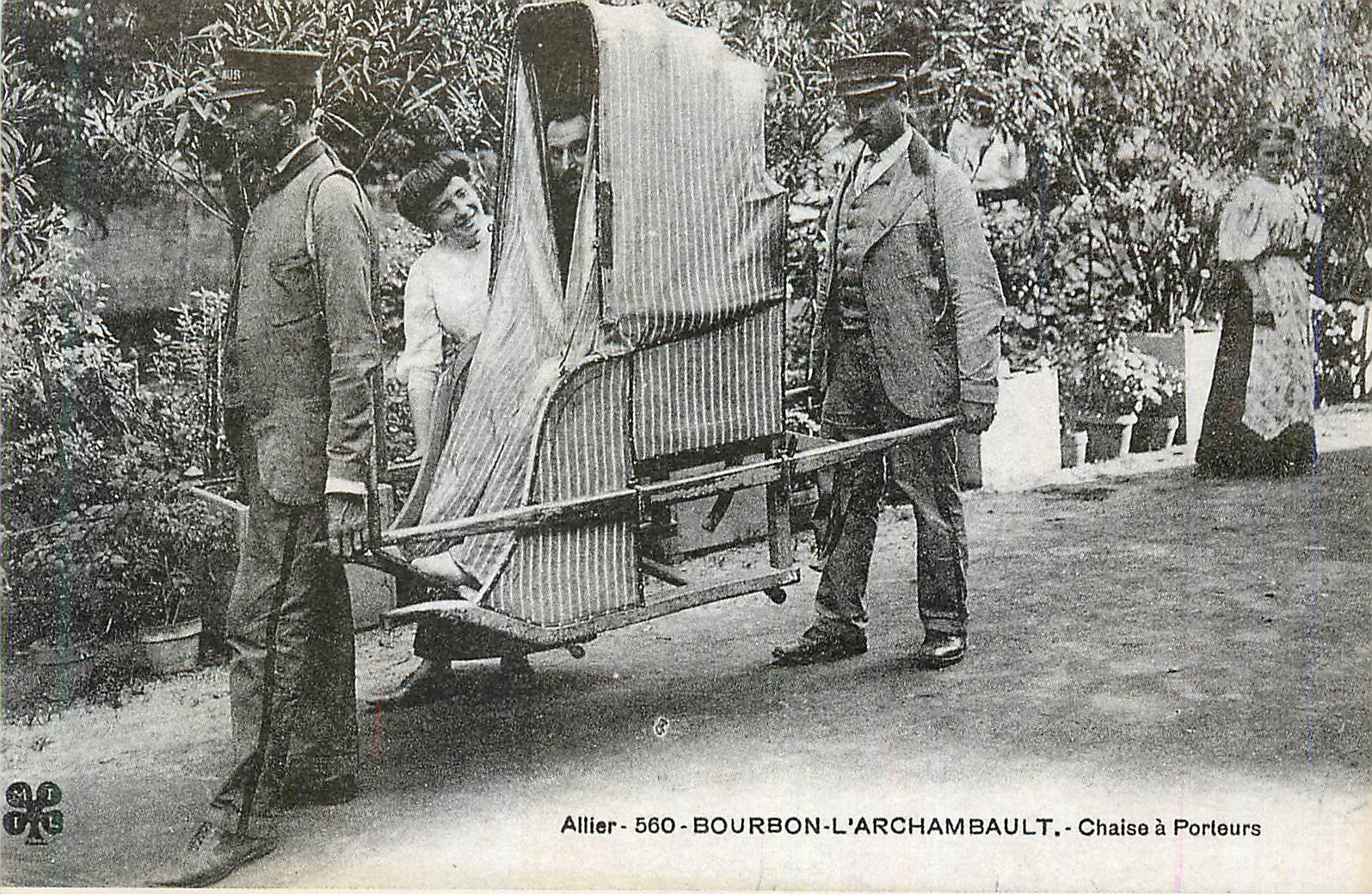 REPRO Allier Bourbon L'Archambault Chaise a Porteurs