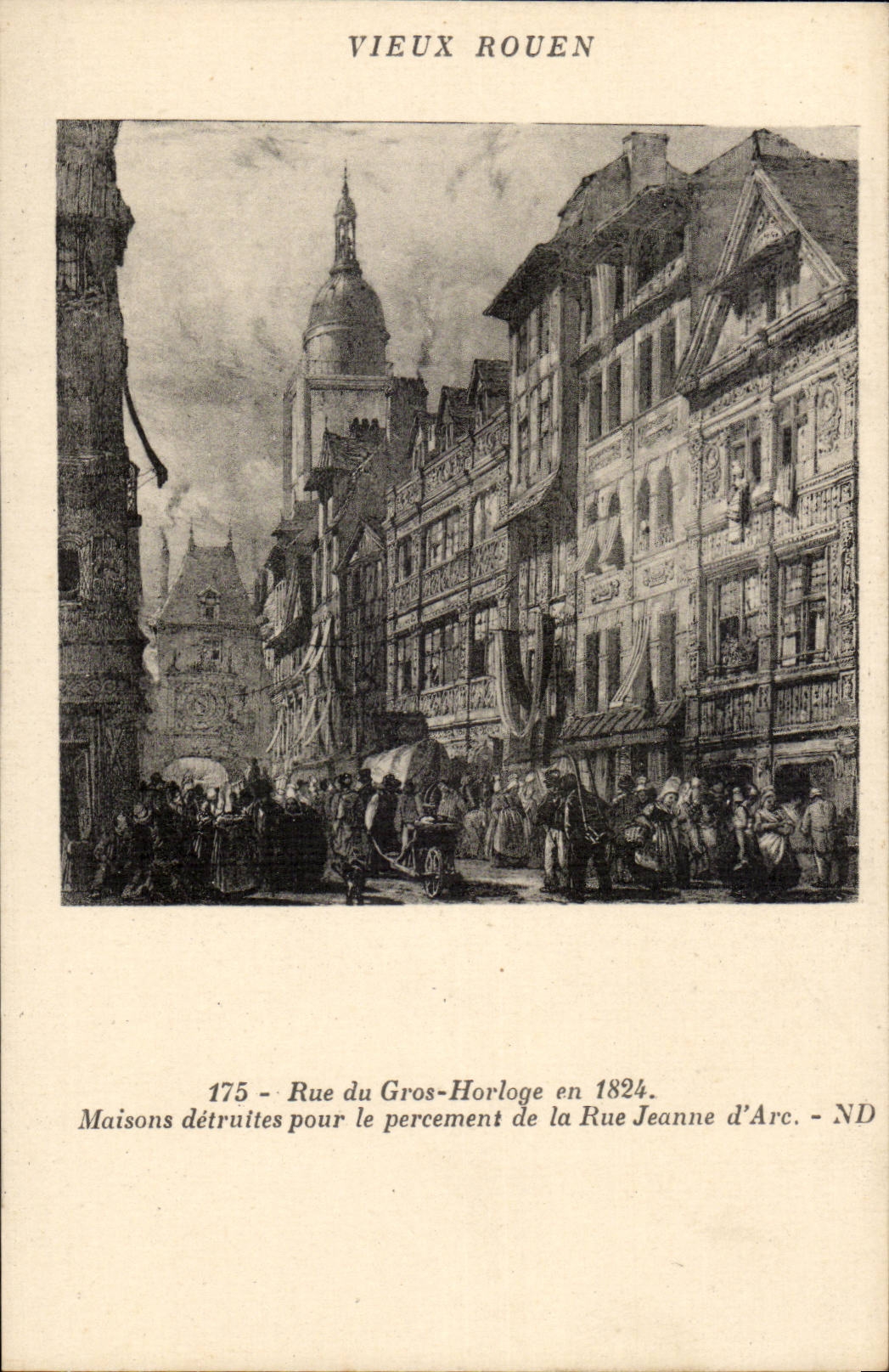 Rouen - Rue du Gros Horloge en 1824 Maison detruites pour le percement de la rue Jeanne d'arc - CPA 