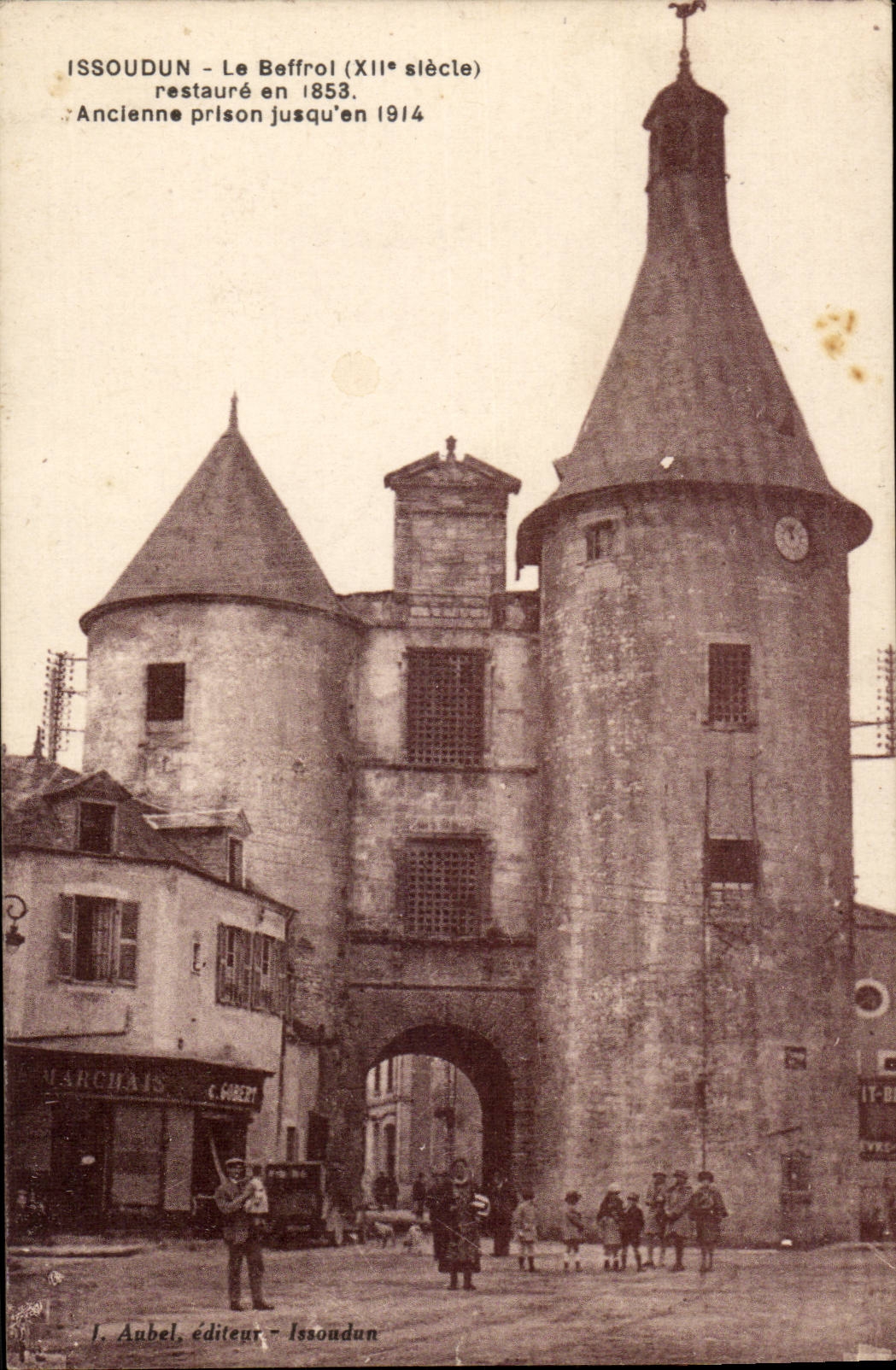 Issoudun - Le Béffrol (XIIe siècle) - Ancienne prison jusqu'en 1914