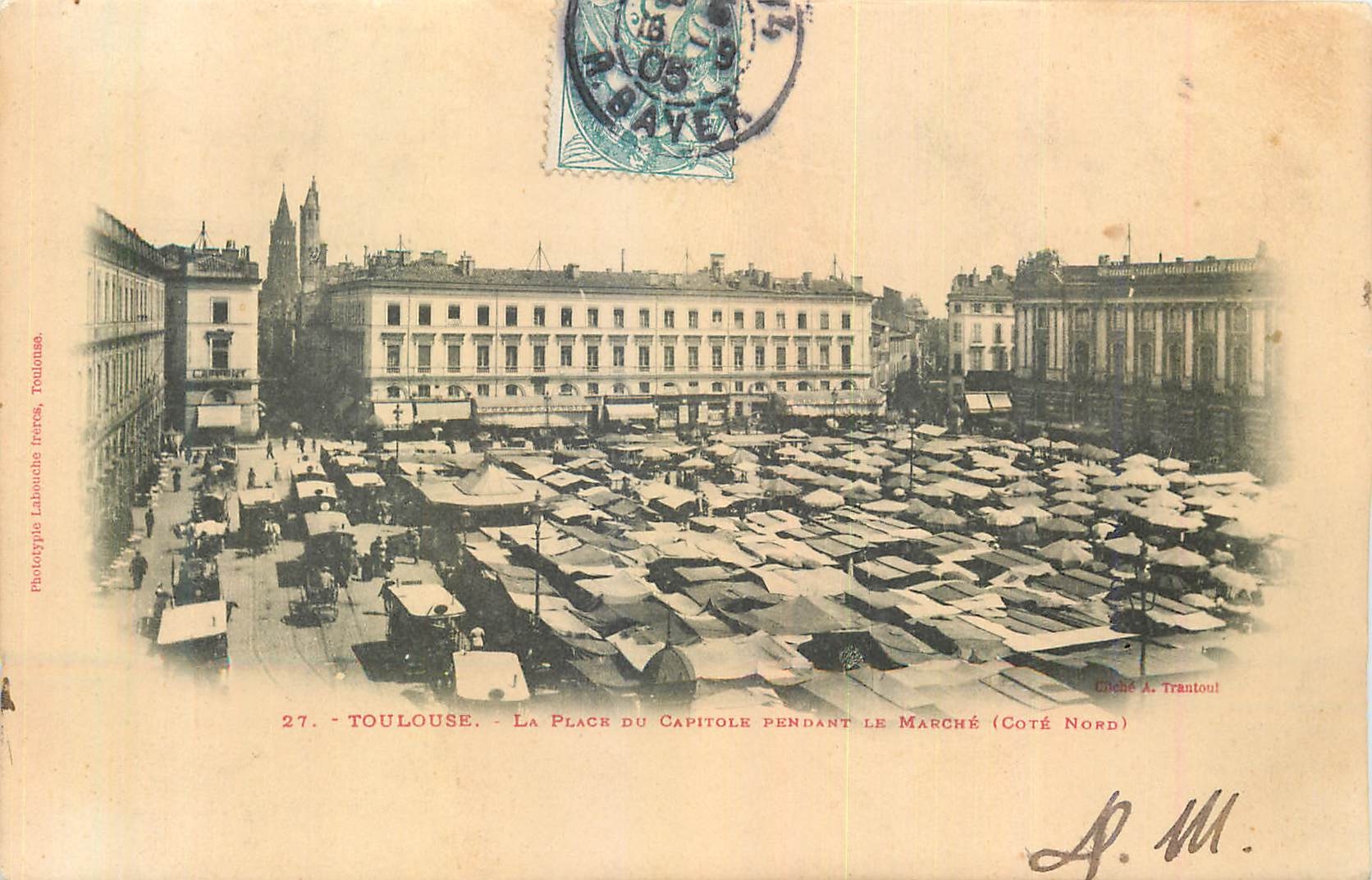 Toulouse - La Place du Capitole pendant le marché (Côté Nord) — Phototypie Labeuche frères, Toulouse, n°27