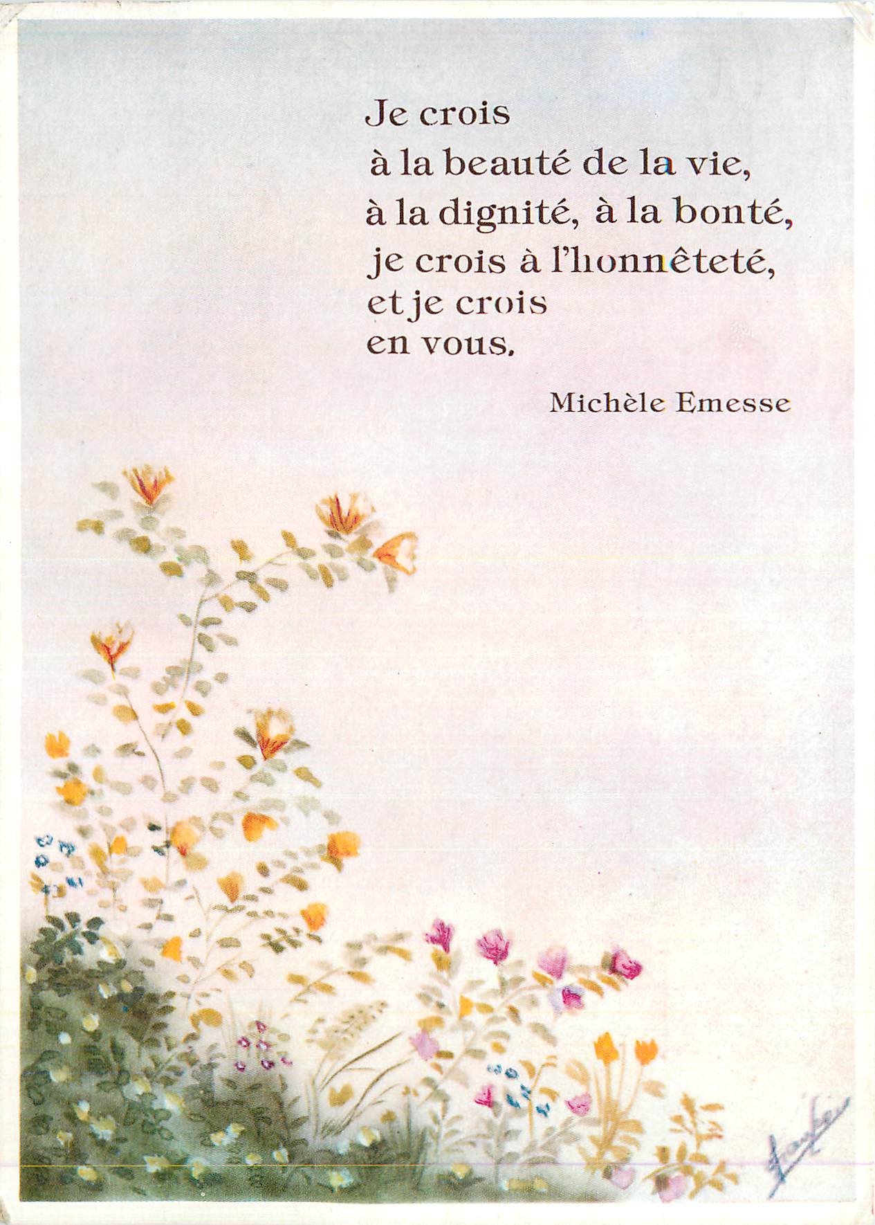 CPM Je Crois a la Beaute de la Vie a la Dignite a la Bonte Je crois a l'Honnetete et Je Crois en Vous