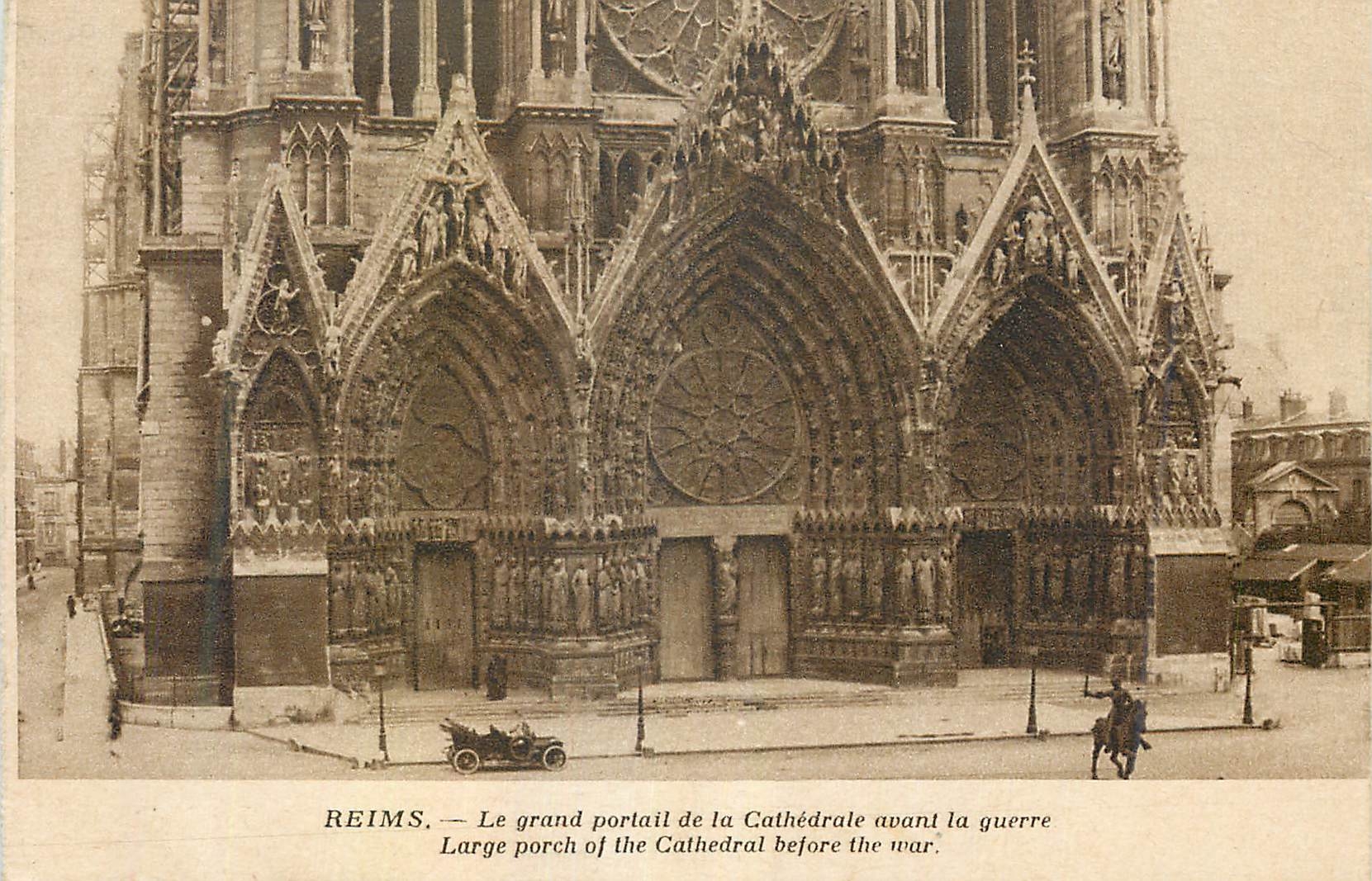 Reims — Le grand portail de la Cathédrale avant la guerre — Édition Reims-Cathédrale