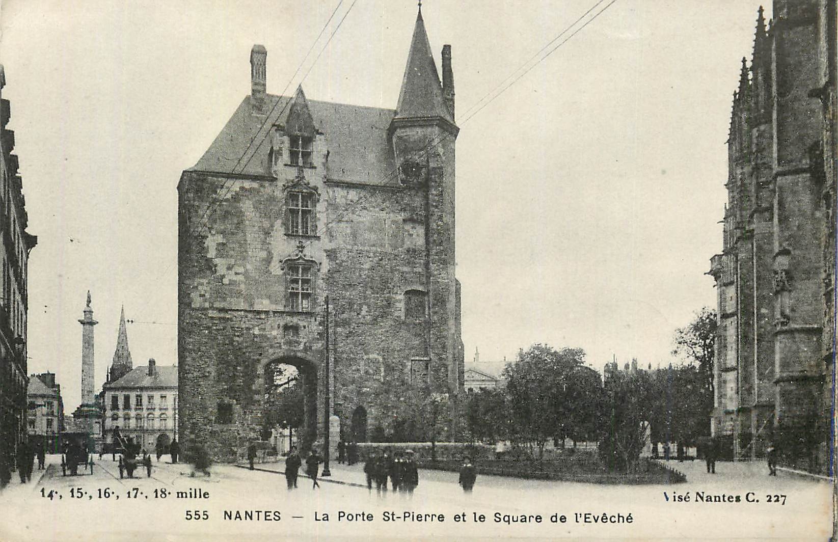 CPA Nantes la porte de Saint Pierre