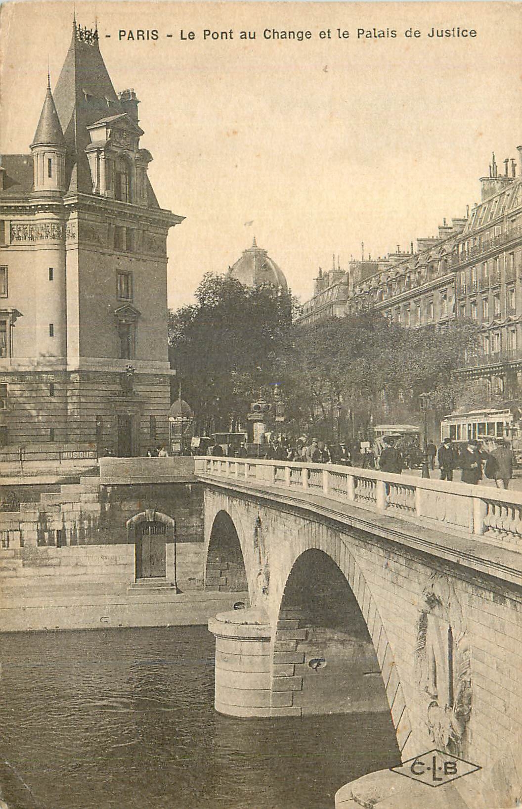Paris - Le Pont au Change et le Palais de Justice — C-L-B