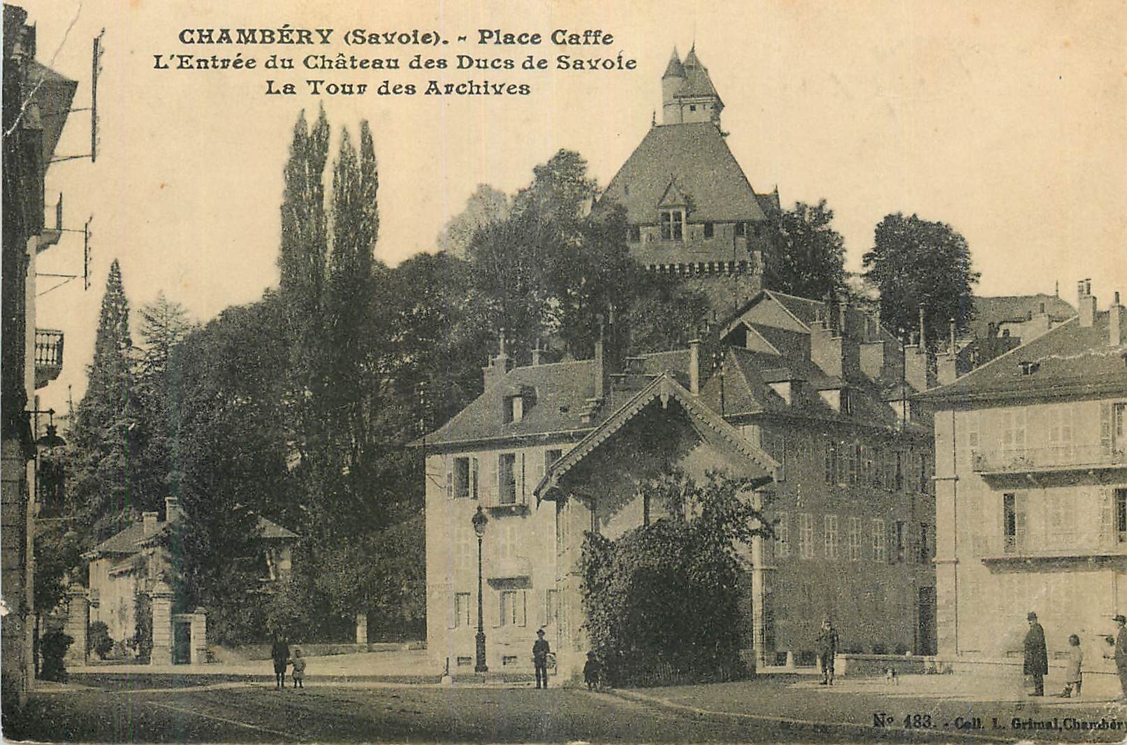 CPA Chambery place caffe entre dans le Chateau du le ducs