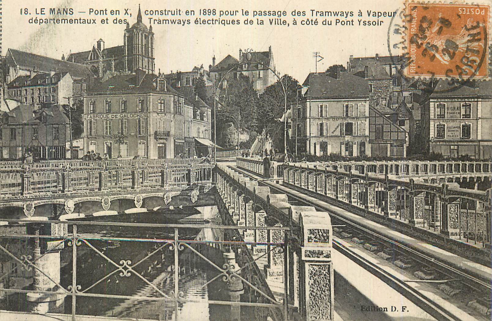 CPA Le Mans Pont en X construit en 1898 pour la passage des tramways