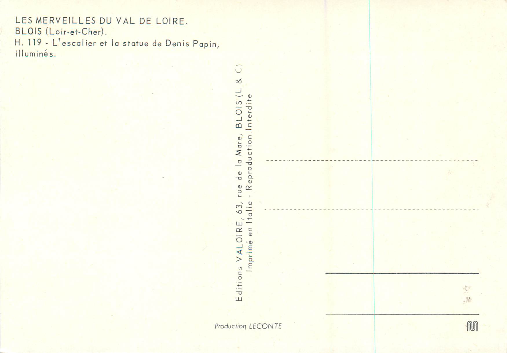 CPM Les Merveilles du Val de Loire Blois (Loir et Cher) L'escalier et la statue de Denis Papin Illumines — Verso