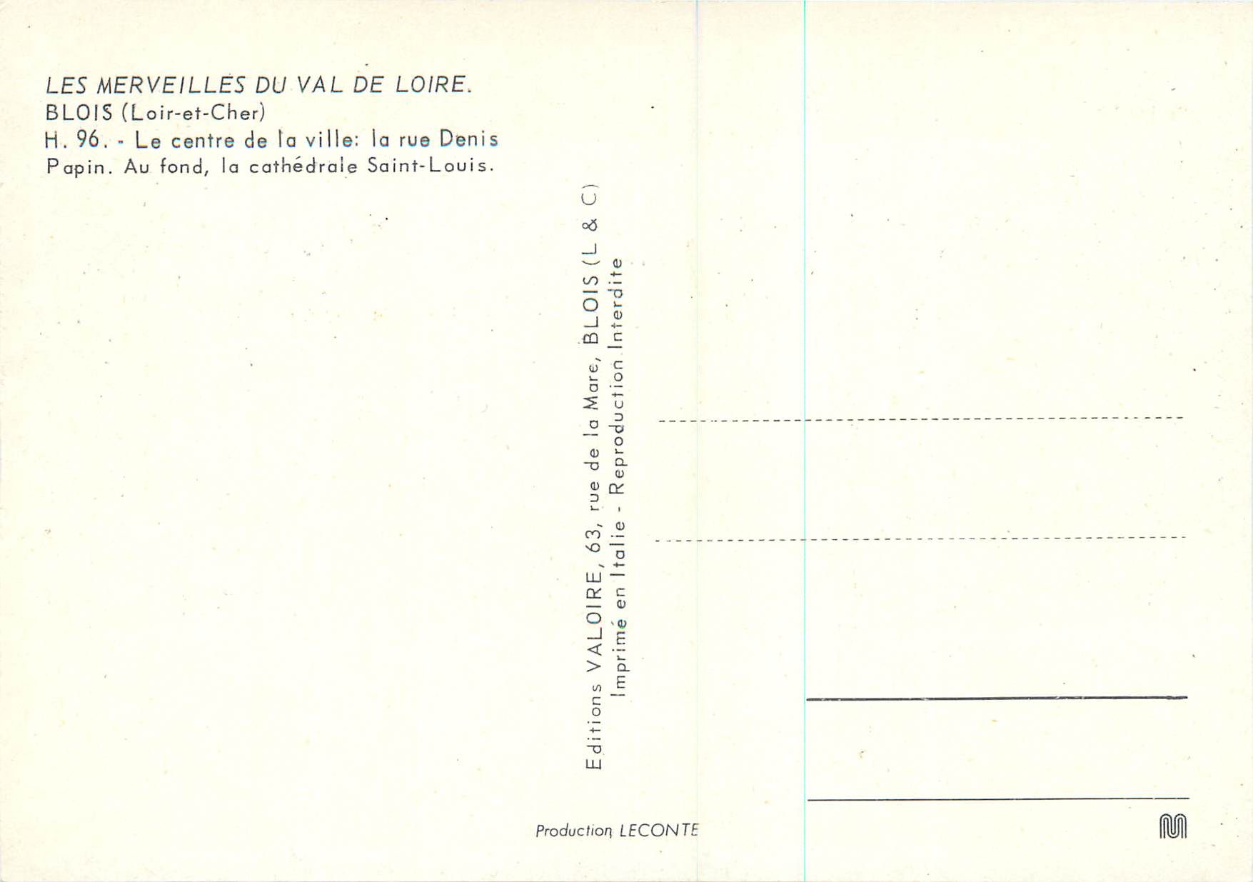 CPM Les Merveilles du Val de Loire Blois (Loir et Cher) Le centre de la ville la rue Denis Papin Au don la Cathedrale Sa — Verso