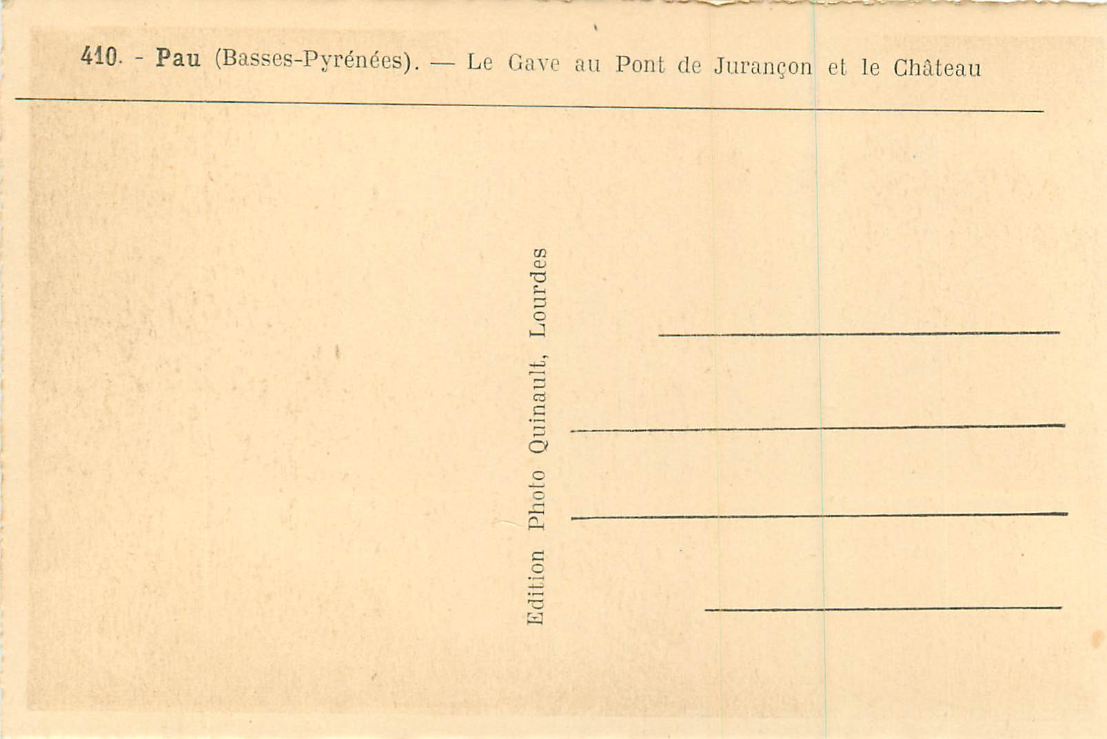 Pau (Basses-Pyrénées) — Le Gave au Pont de Jurançon et le Château — Édition Quinault, Lourdes — Verso