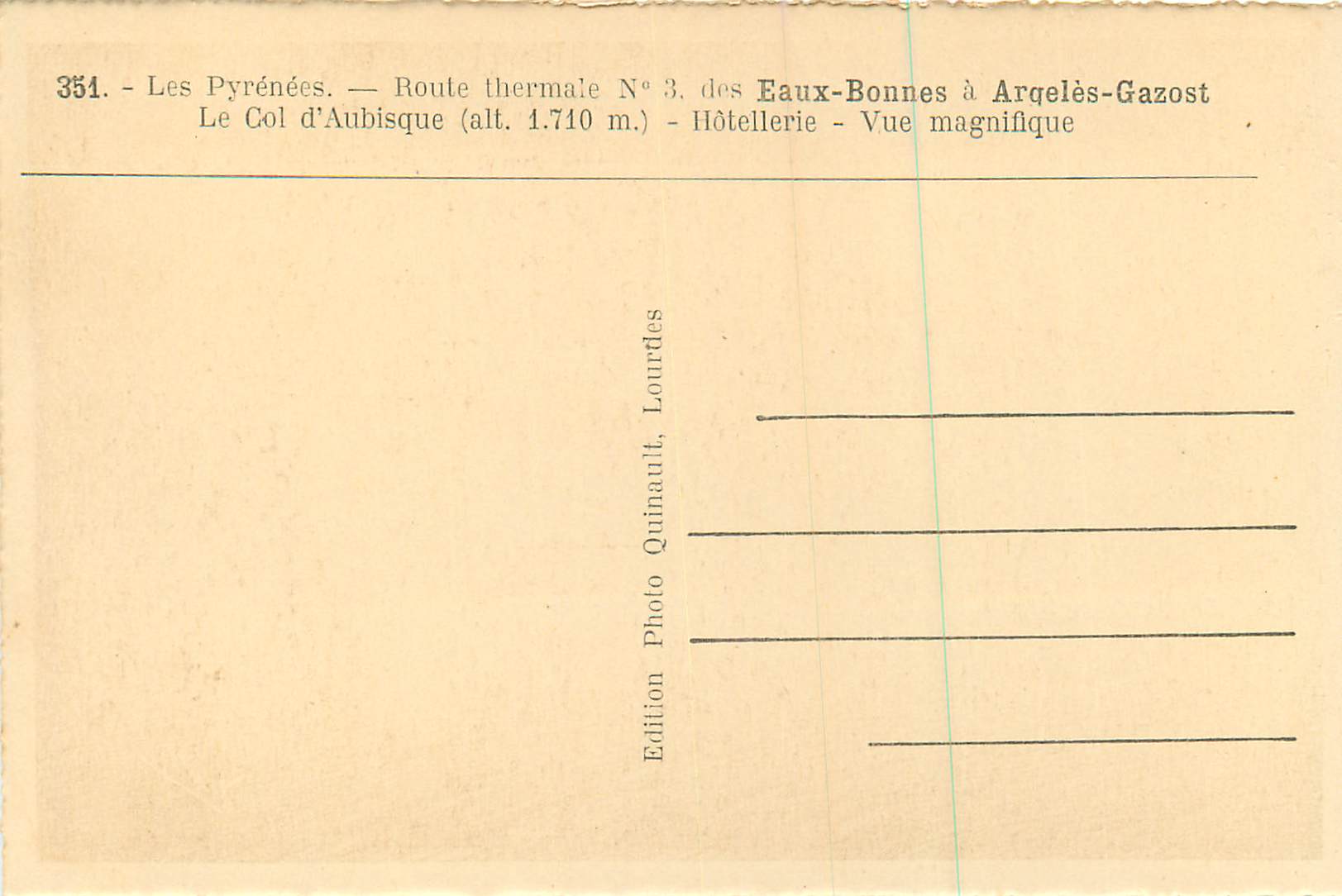 Le Col d'Aubisque — Route thermale N°3, des Eaux-Bonnes à Argeles-Gazost — Vue magnifique — Édition Quinault, Lourdes — Reverso