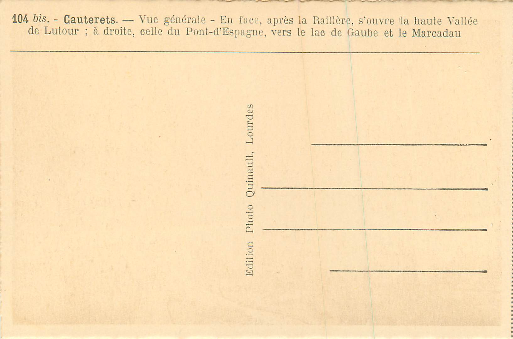 Cauterets — Vue générale — En face, après la Raillère, s'ouvre la haute Vallée de Lutour ; à droite, celle du Pont-d'Espagne, vers le lac de Gaube et le Marcadau — Rückseite