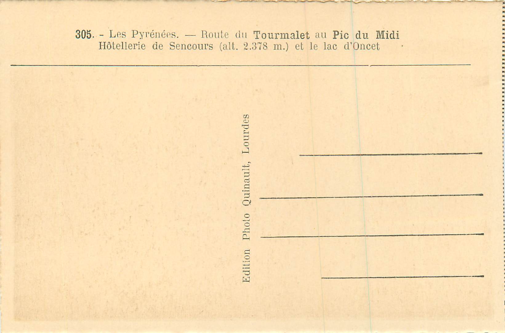 Les Pyrénées — Route du Tourmalet au Pic du Midi — Hôtellerie de Sencours (alt. 2.378 m.) et le lac d'Oncet — Édition Photo Quinault, Lourdes — Reverso
