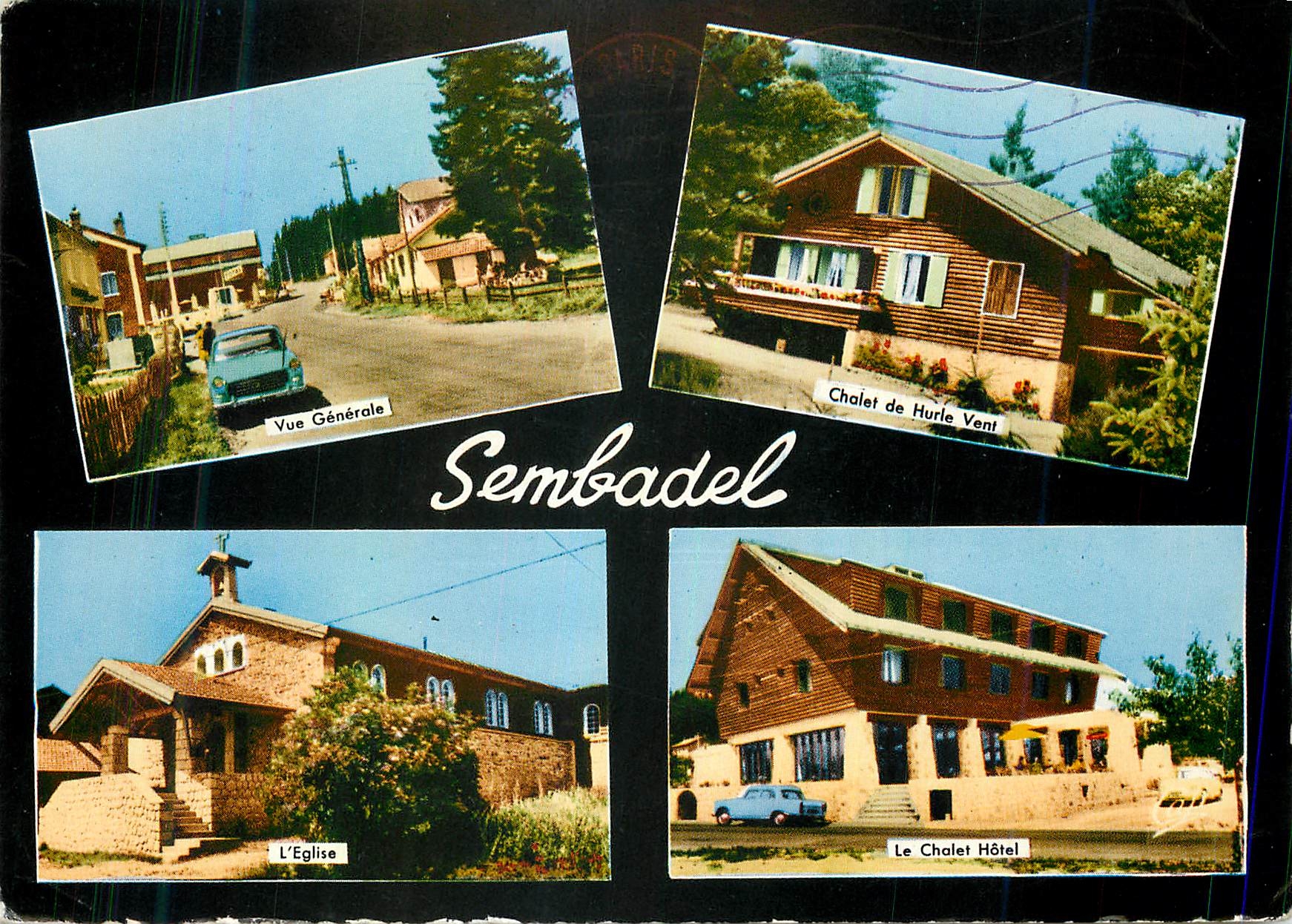 CPA Sembadel Vue generale Chalet de Hurle Vent L'eglise Le chalet Hotel