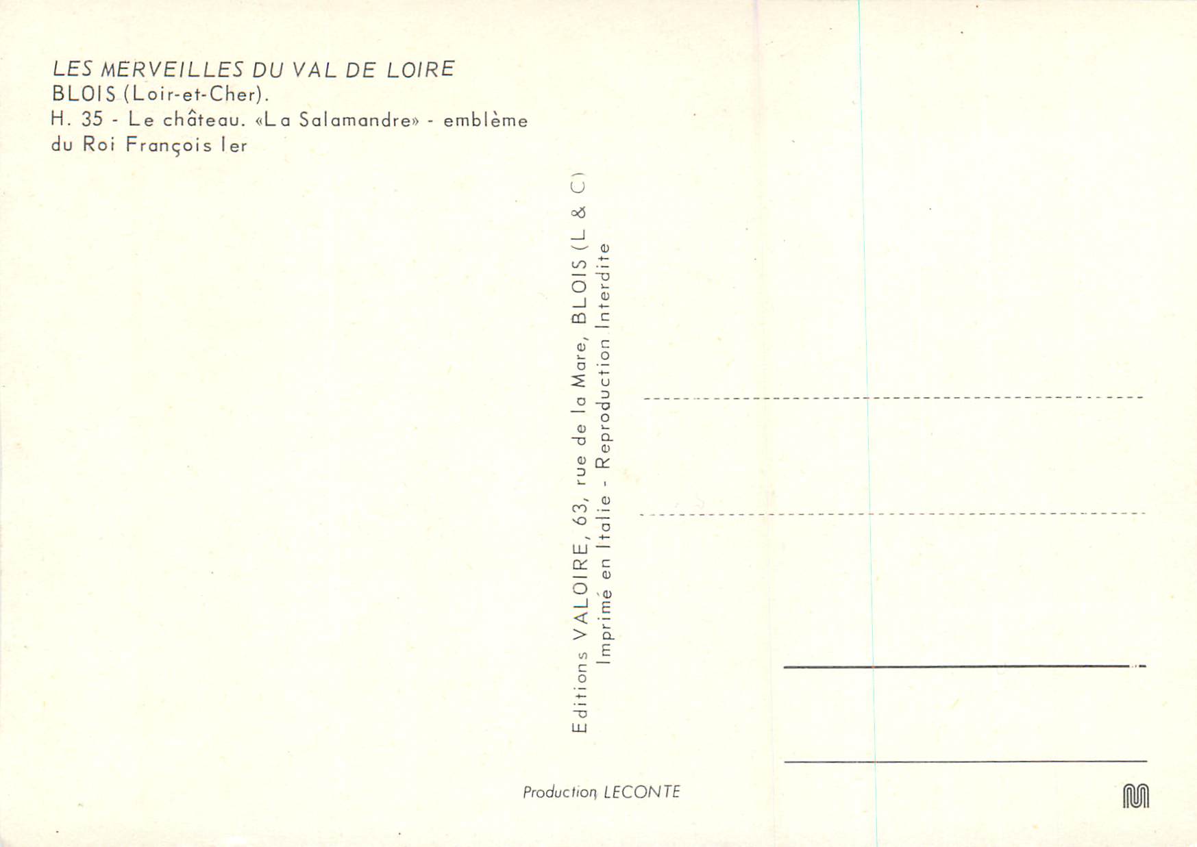 CPM Blois Loir et Cher Le chateau La Salamandre embleme du Roi Francois Ier  — Verso