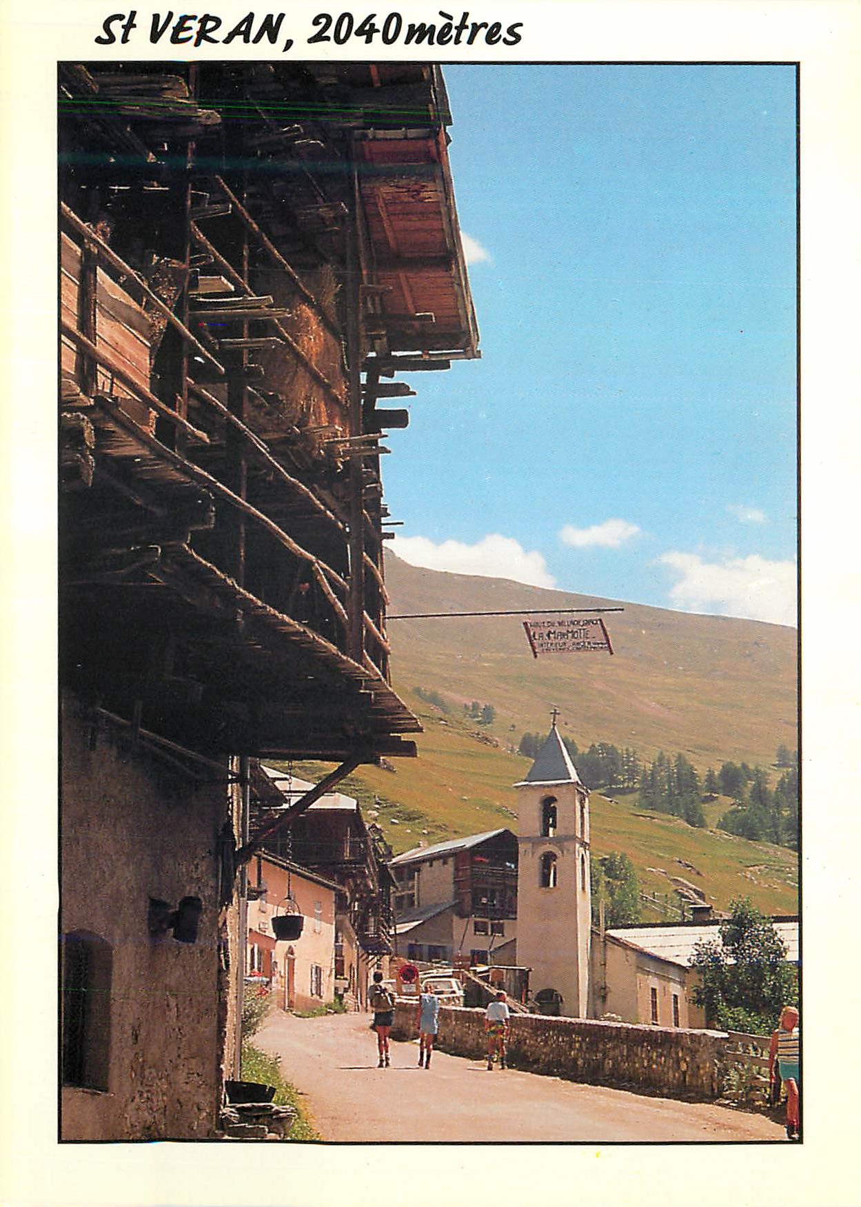 St Veran, 2040 mètres — La plus haute commune d'Europe — Éditeur: Images de France, Photo A. Bène