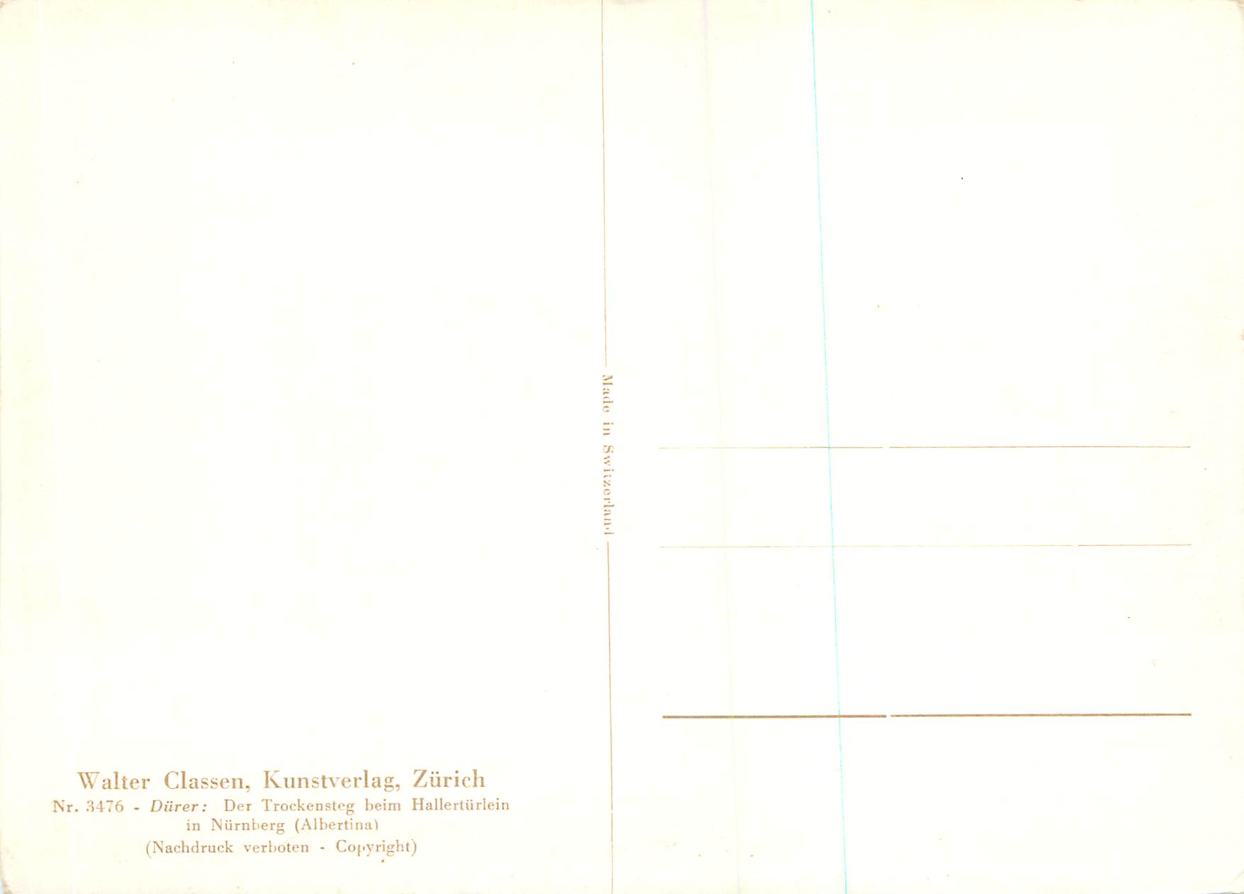 Nürnberg — Le pont couvert de Hallertürlein — Walter Classen, Kunstverlag, Zürich, n° 3476 — Verso