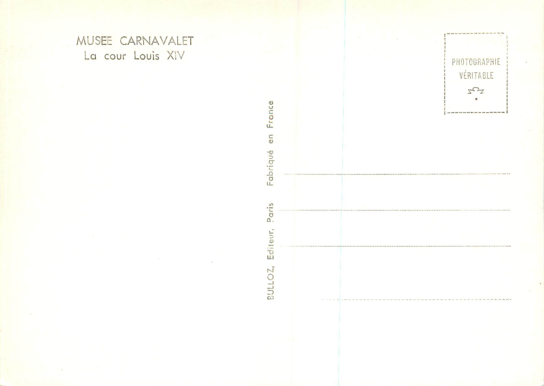 CPM Musee Carnavalet La cour Louis XIV — Rückseite