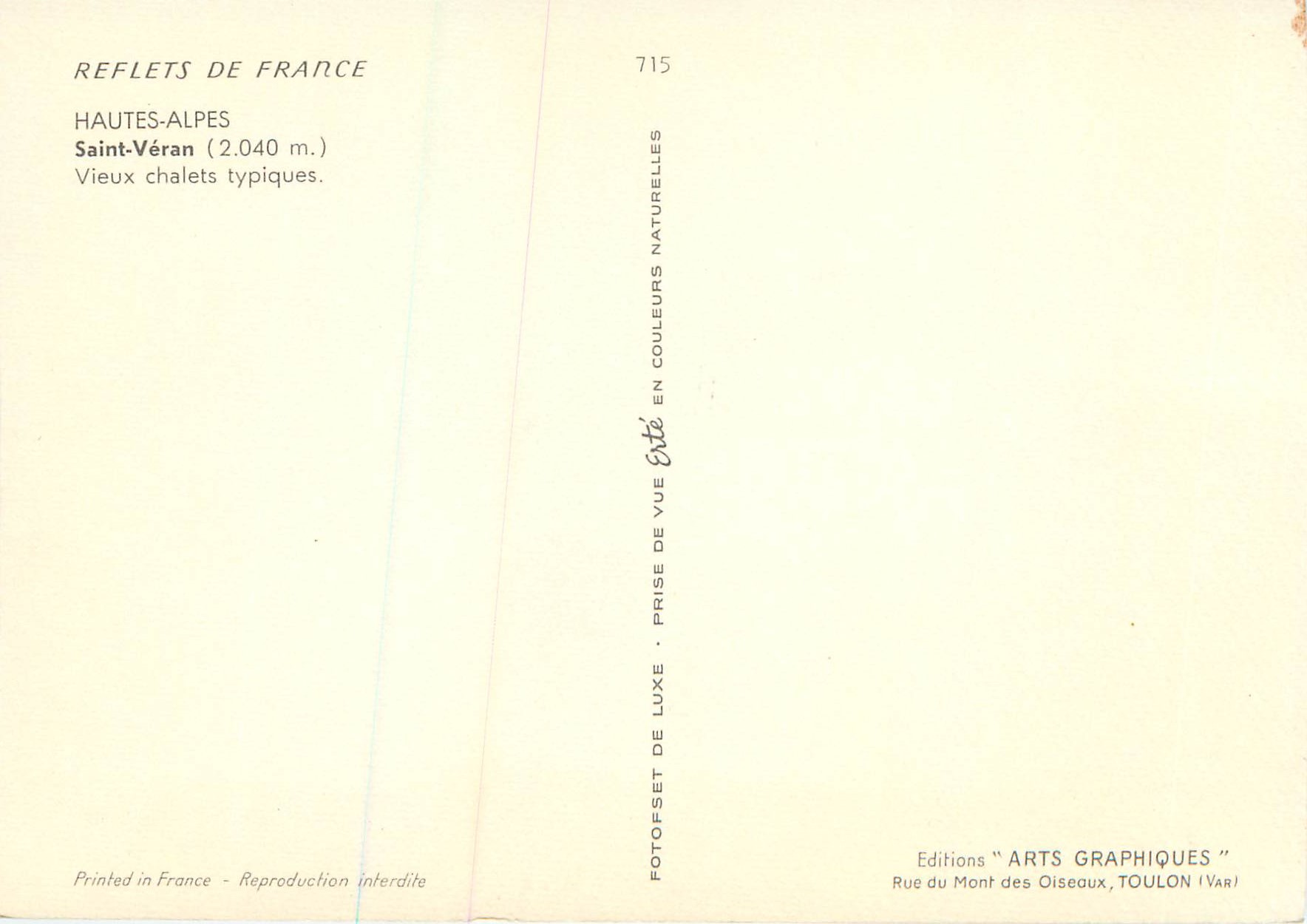 Saint-Véran — Traditionelle alte Chalets — Editions Arts Graphiques, n°715 — Rückseite