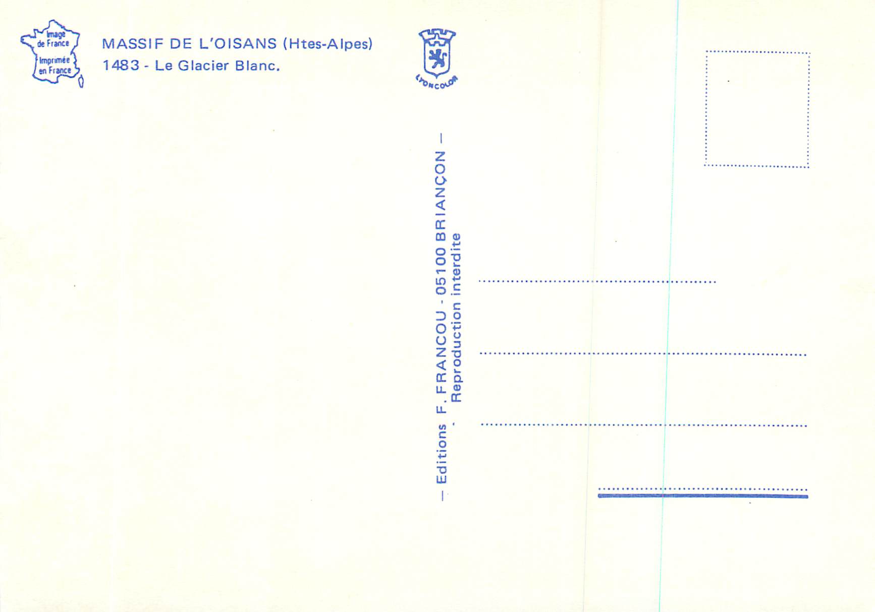Massif de l'Oisans (Htes-Alpes) — Le Glacier Blanc — Éditions F. Francou — Rückseite