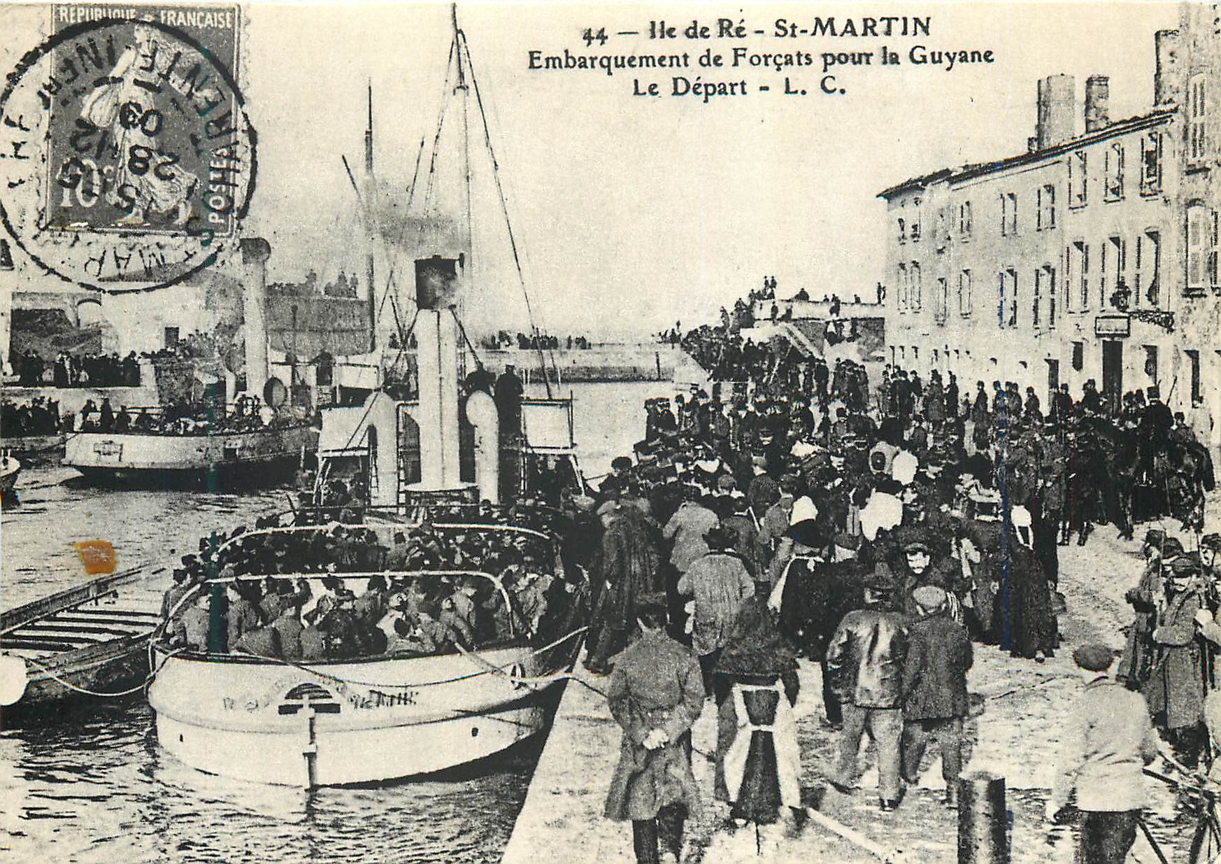 Île de Ré - St-MARTIN — Embarquement de Forçats pour la Guyane — Le Départ - L.C.