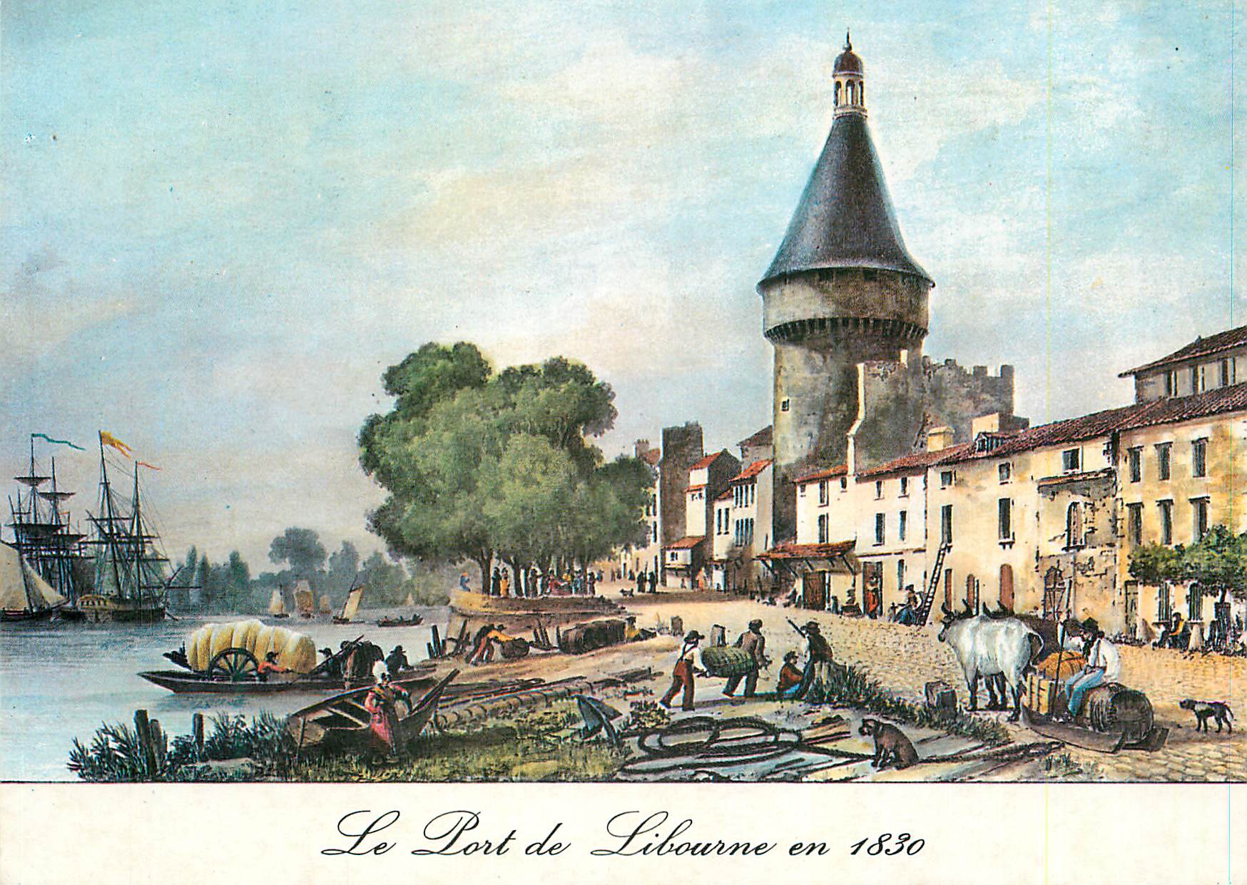 CPM Libourne en 1830 vieille gravure du 18 siecle le port et la vieille tour