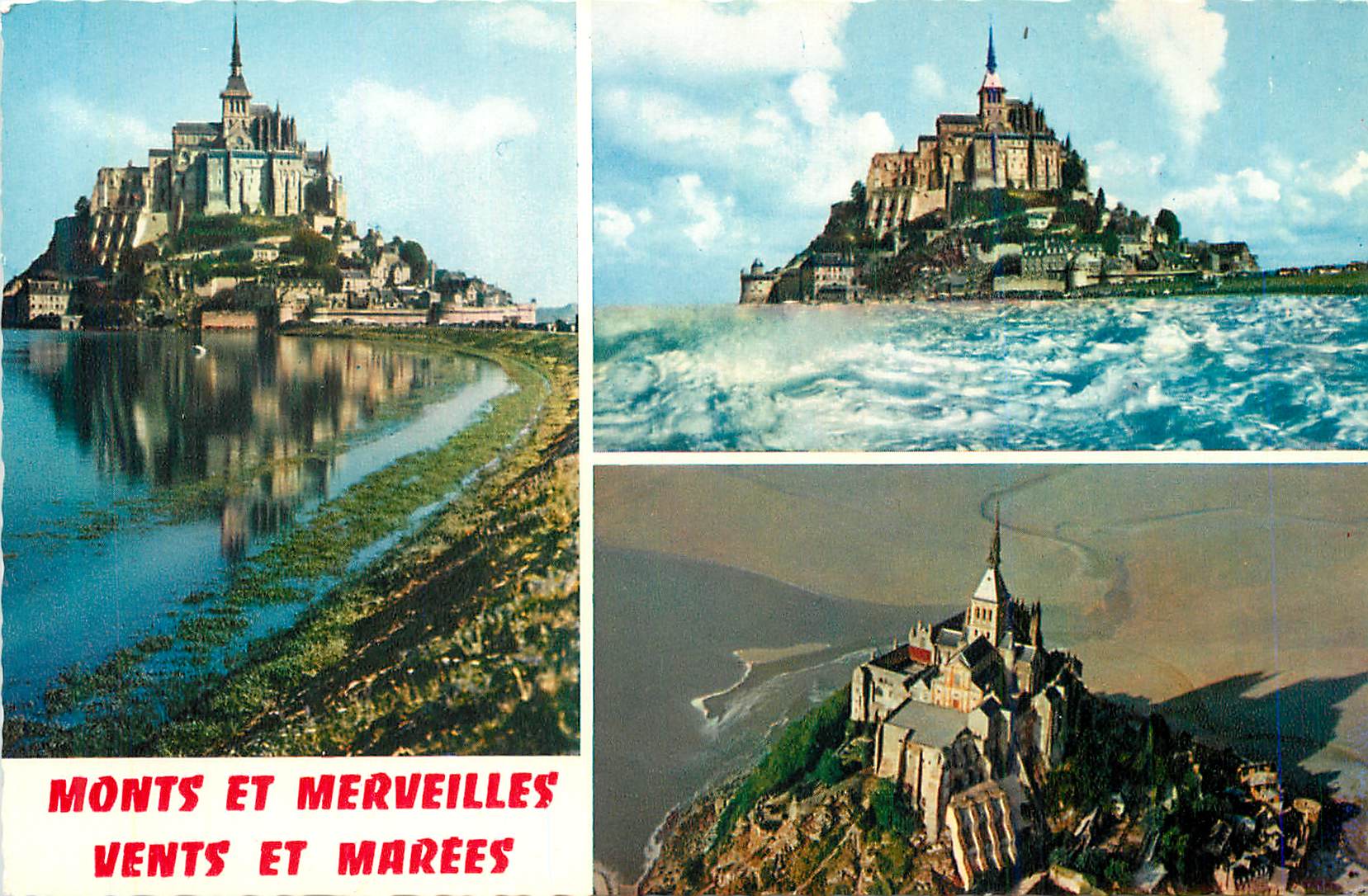Mont Saint-Michel — Monts et vents et marées — éditeur non visible