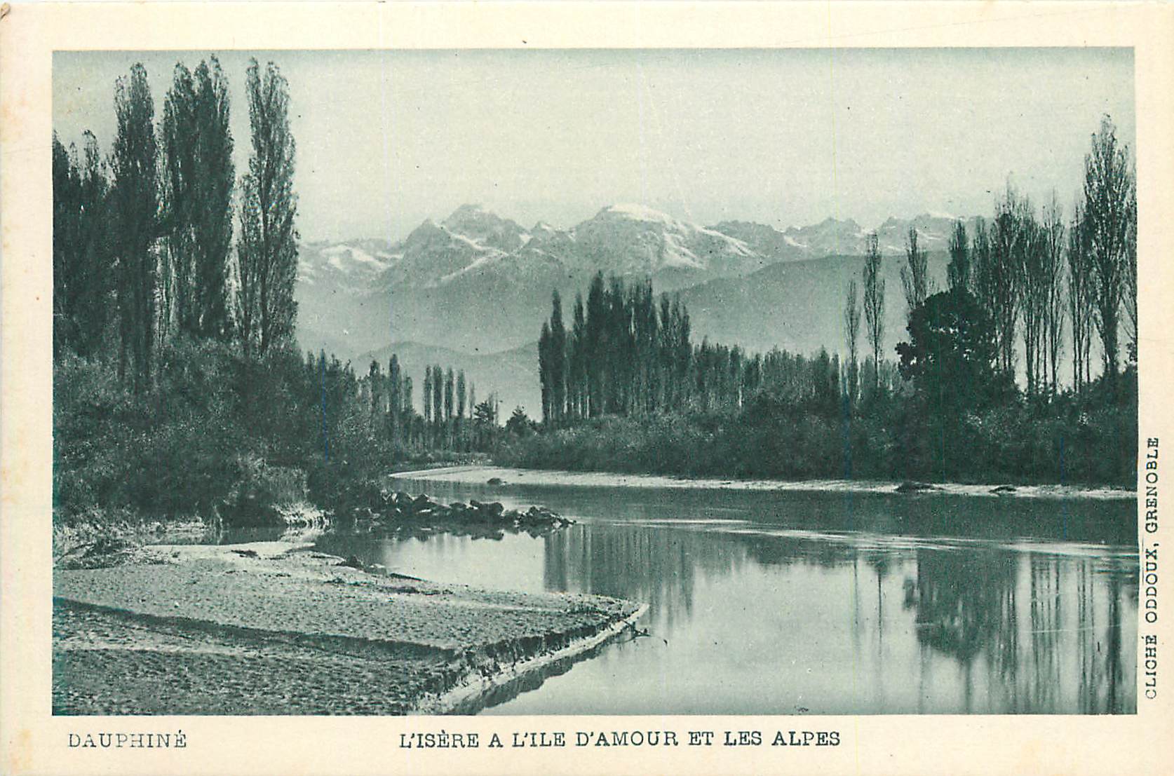 L'Isère à l'Île d'Amour et les Alpes — Dauphiné — Cliché Oddoux, Grenoble