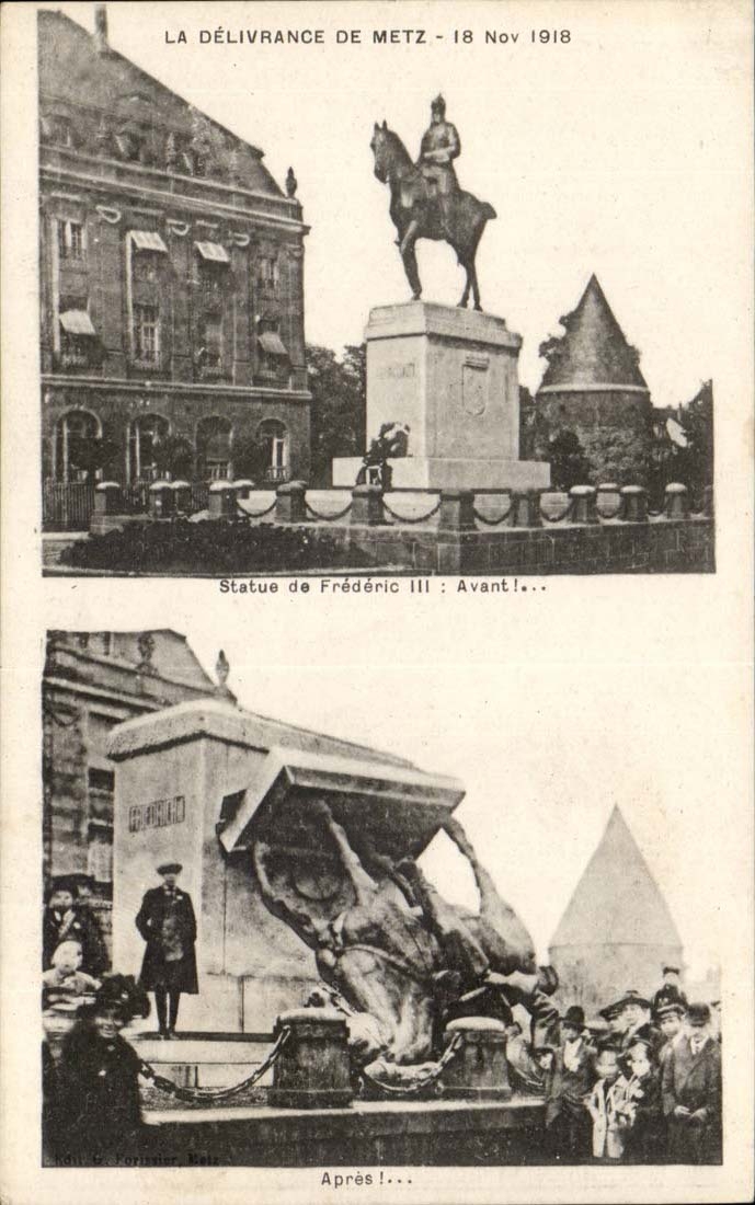 La Délivrance de Metz - 18 Nov 1918 — Statues de Frédéric III — Éditeur : E. Kopfner, Metz