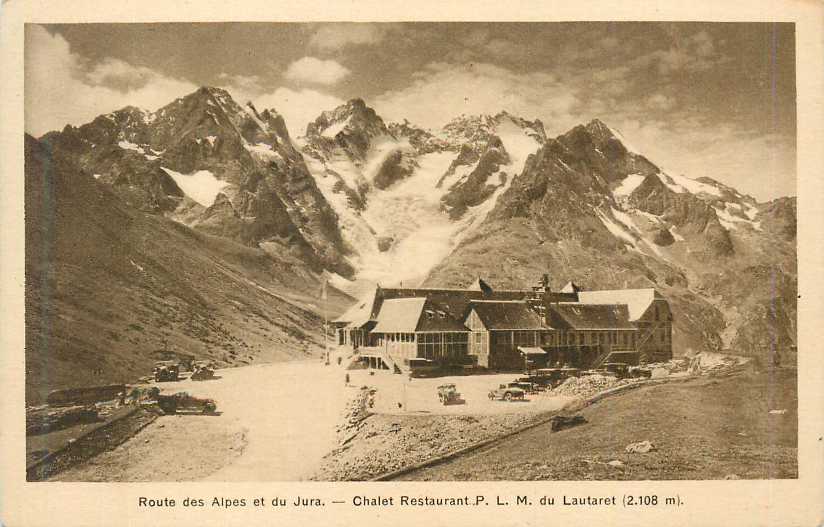 CPA Route des Alpes et du Jura Chalet Restaurant P l m du Lautaret